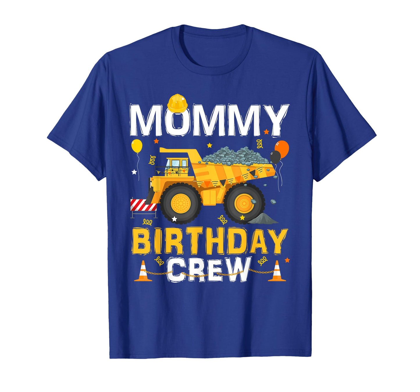 Mommy Birthday Crew Mom Matching Construction B-day Boy T-Shirt