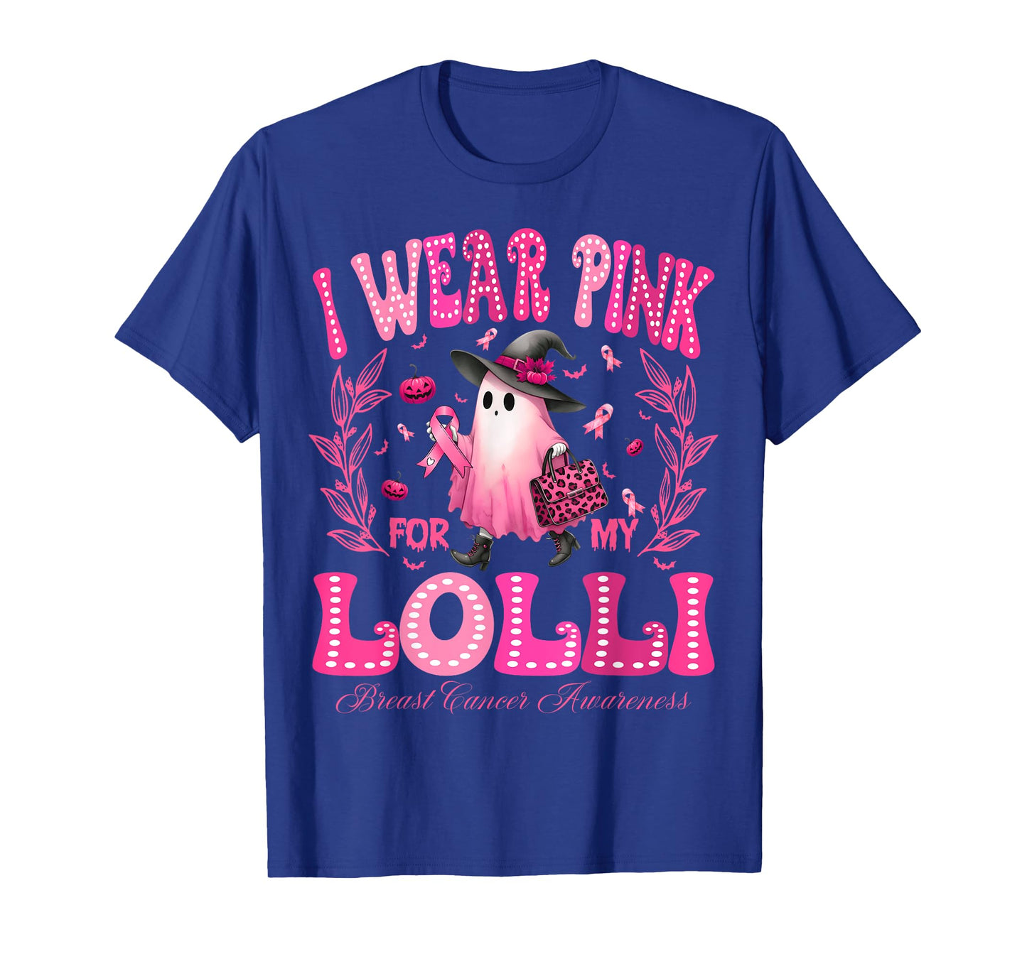 I Wear Pink For My Lolli Breast Cancer Boo Halloween T-Shirt