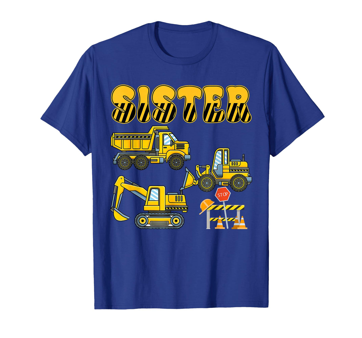 Funny Sister Construction Excavator Kids Boy Family Set T-Shirt
