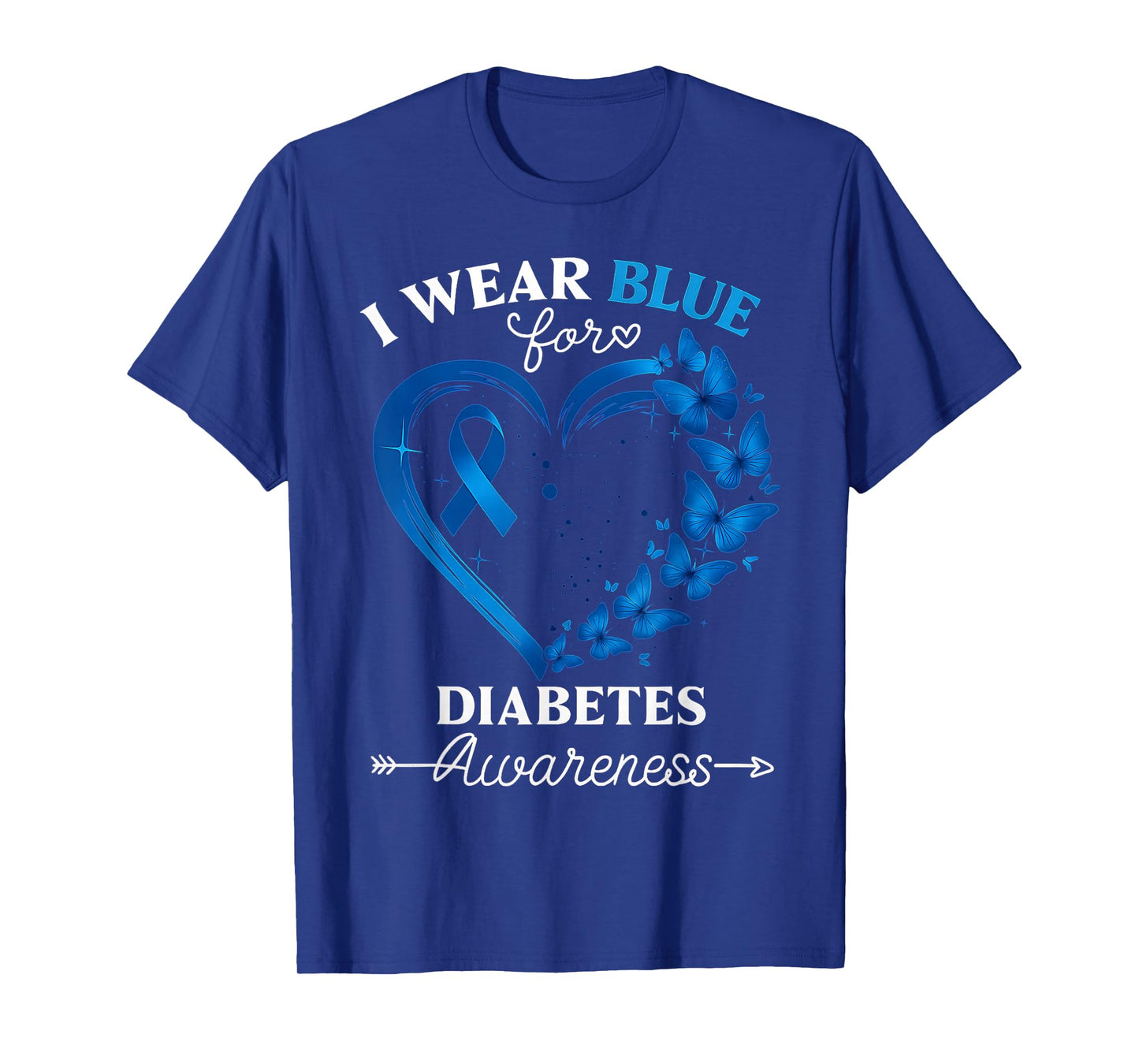 I Wear Blue For Someone I Love Type 1 Diabetes Awareness T-Shirt