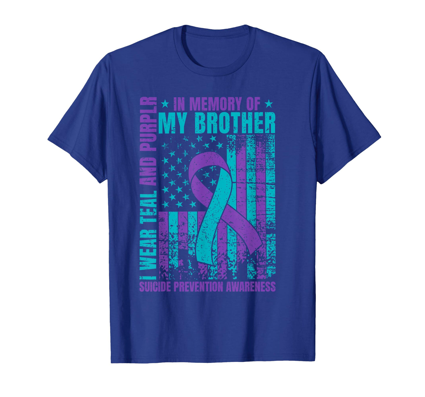 I Wear Teal And Purple For My Brother Suicide Prevention T-Shirt