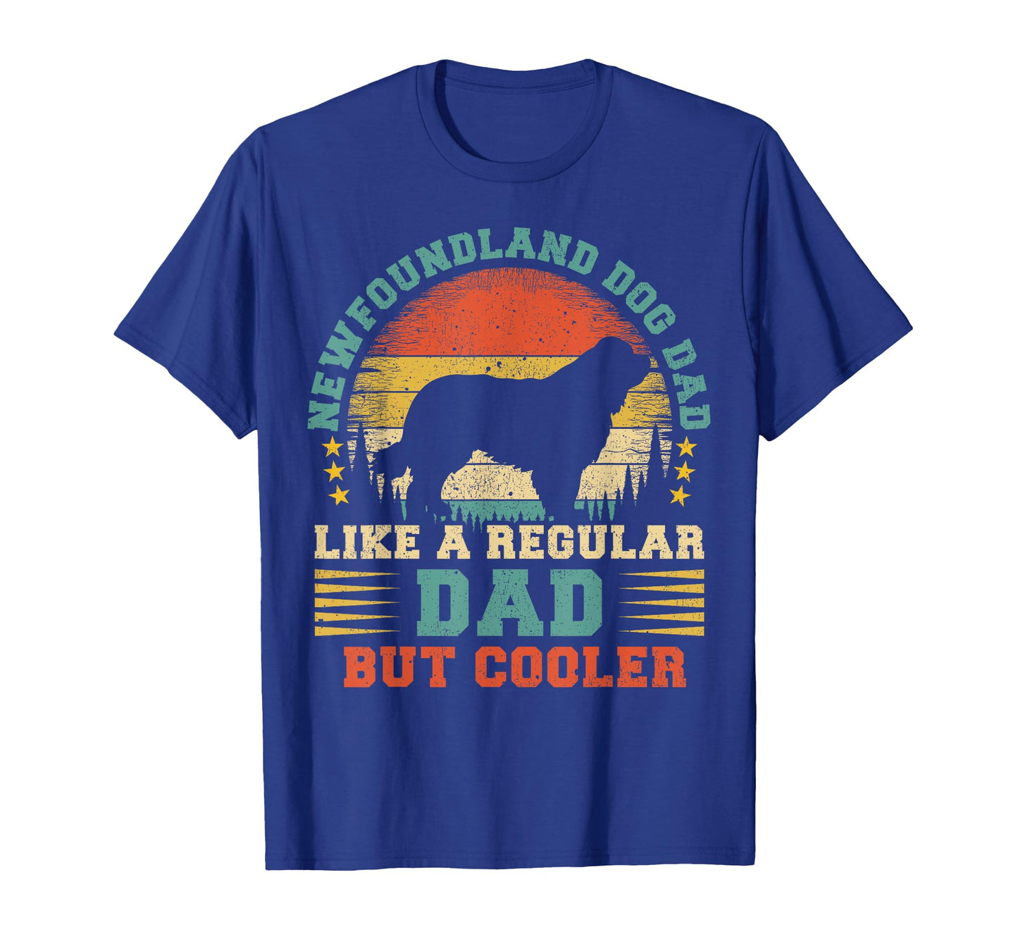 Newfoundland Dog Dad Like A Regular Dad Father's Day T-Shirt for Men Women Kids