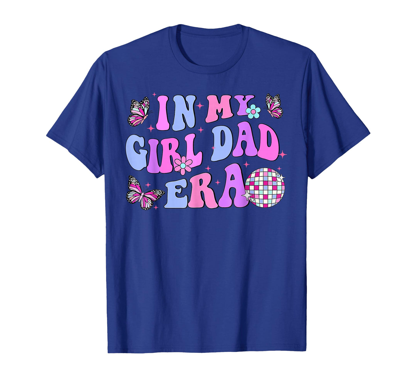 Groovy Retro In My Girl Dad Era Funny Daddy Fathers Day T-Shirt