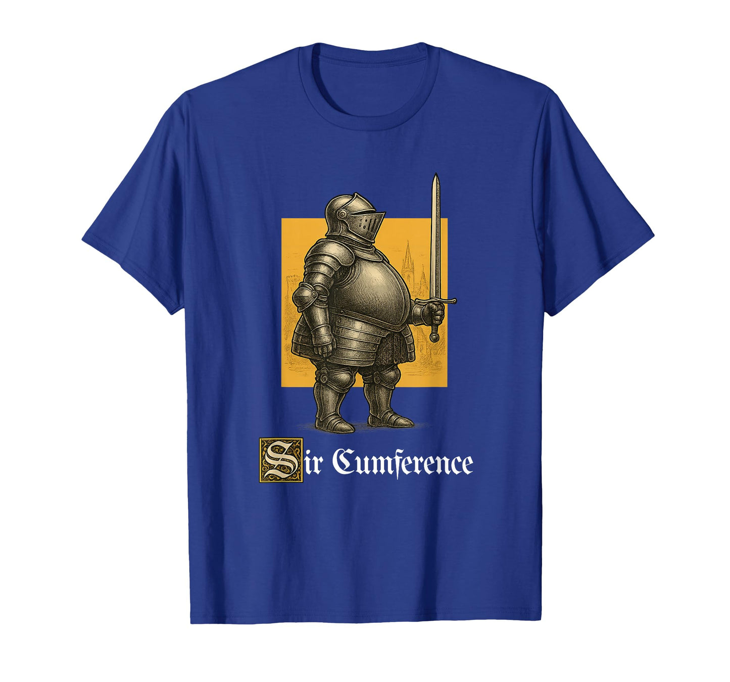 Sir Cumference Funny Unhinged Gen Z Brainrot Medieval Meme T-Shirt