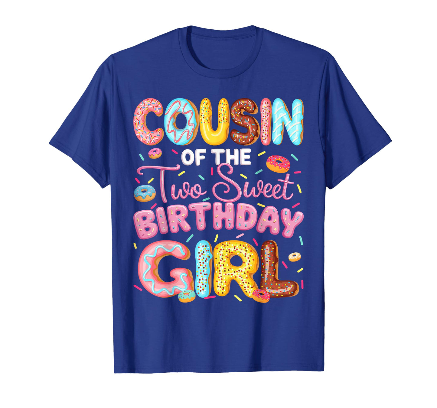 Cousin Of The Two Sweet Birthday Girl Donut 2Nd Birthday T-Shirt
