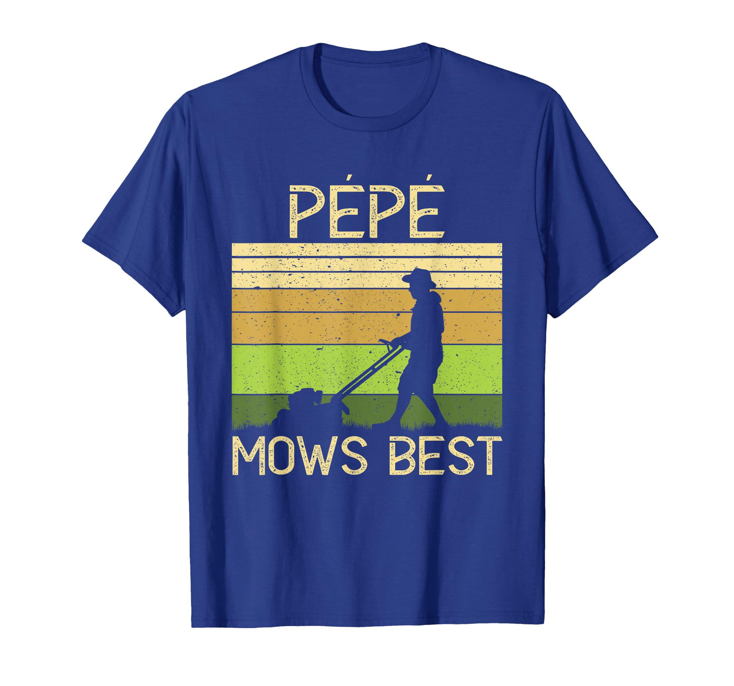 Pepe Mows Best Funny Lawn Mowing Grandpa Gardening T-Shirt