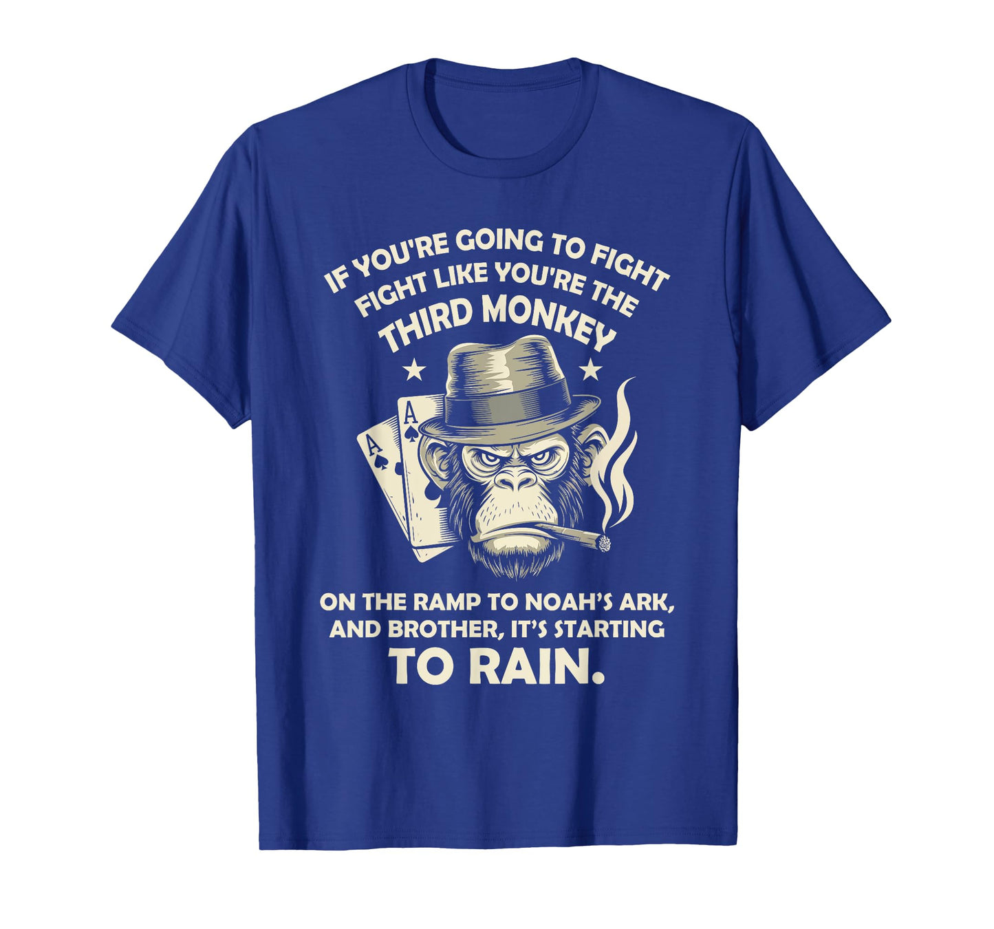 If You're Going To Fight Fight Like You're Third Monkey T-Shirt