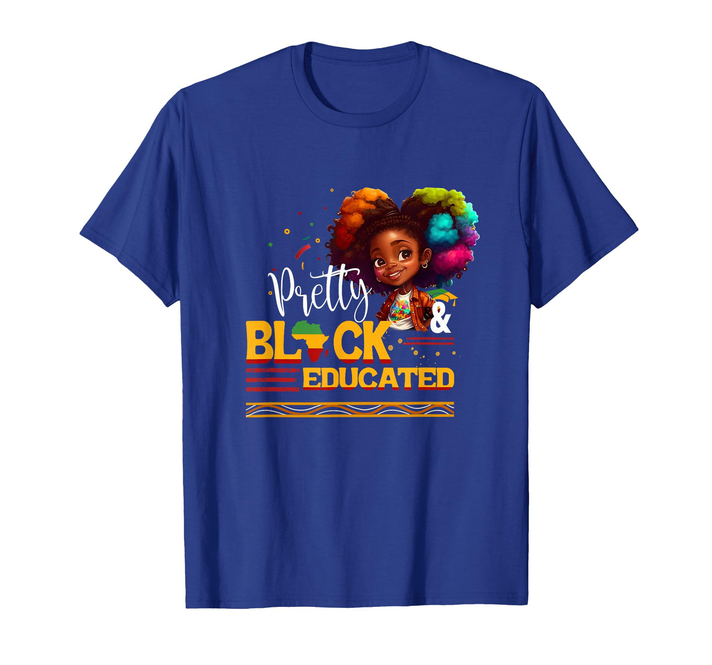 Pretty Black and Educated I Am The Strong African Girls Kids T-Shirt