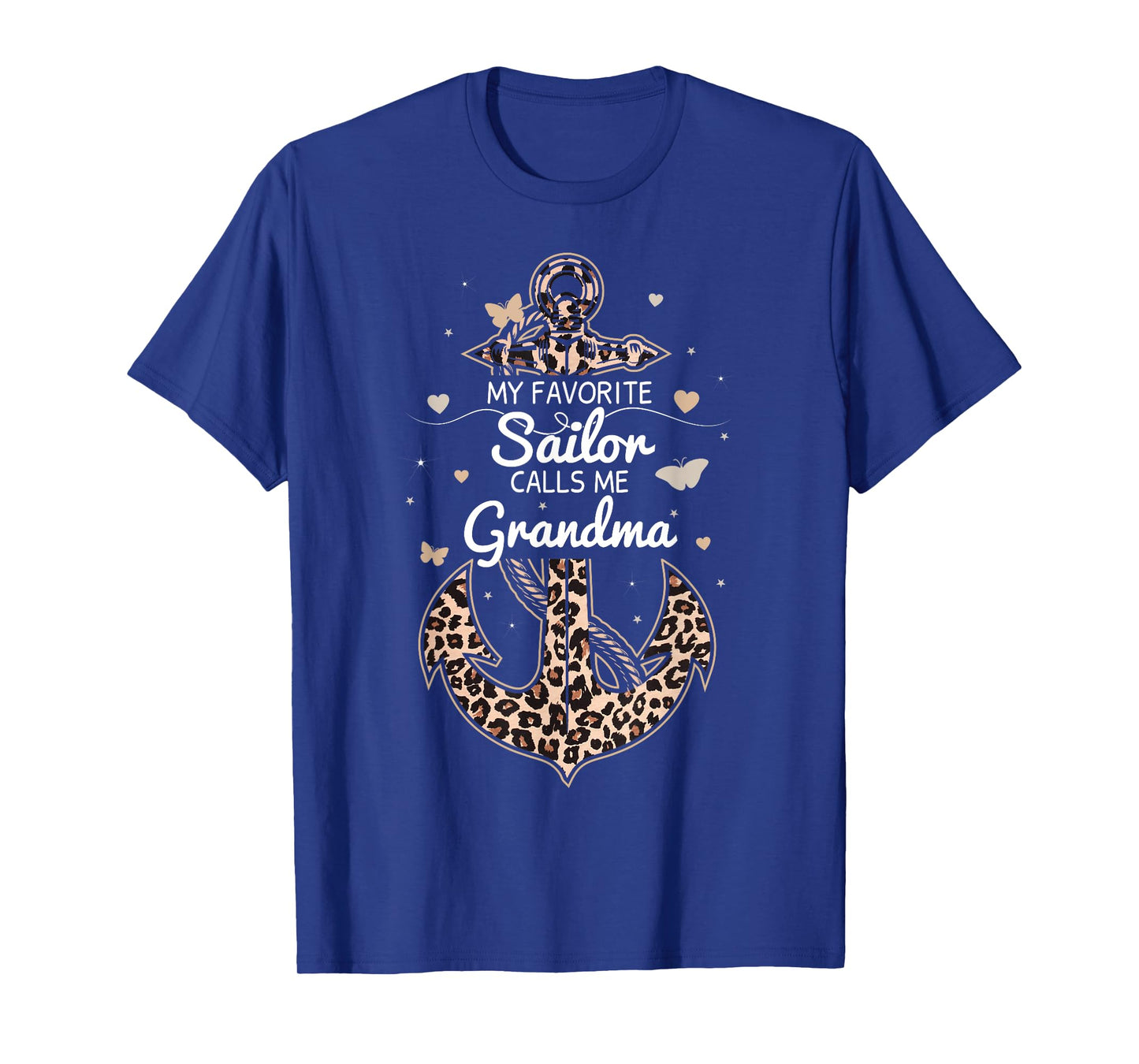 My Favorite Sailor Calls Me Grandma Proud Sailor Grandma T-Shirt