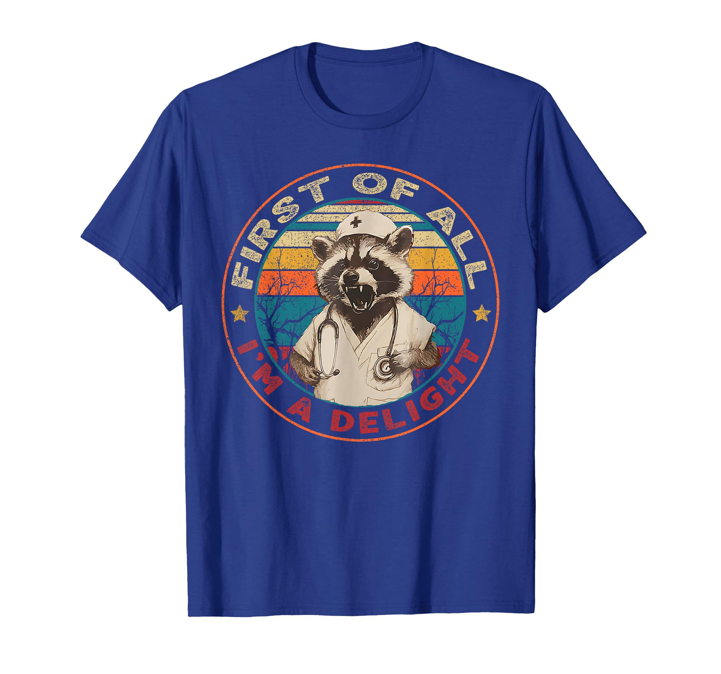 First Of All I'm A Delight Raccoon Nurse Vintage T-Shirt