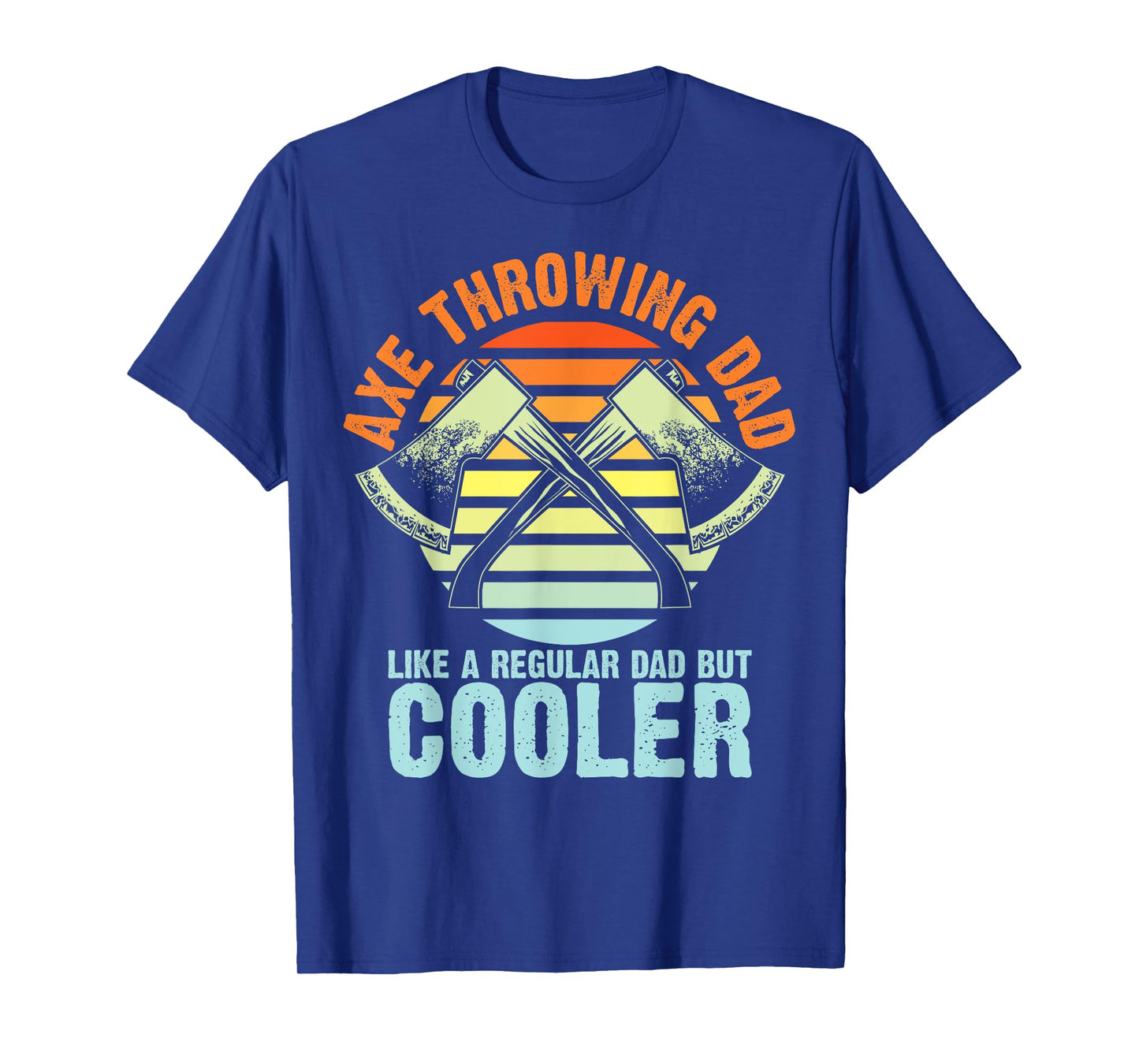 Axe Throwing Art For Dad Father Men Axe Thrower Axe Throwing T-Shirt
