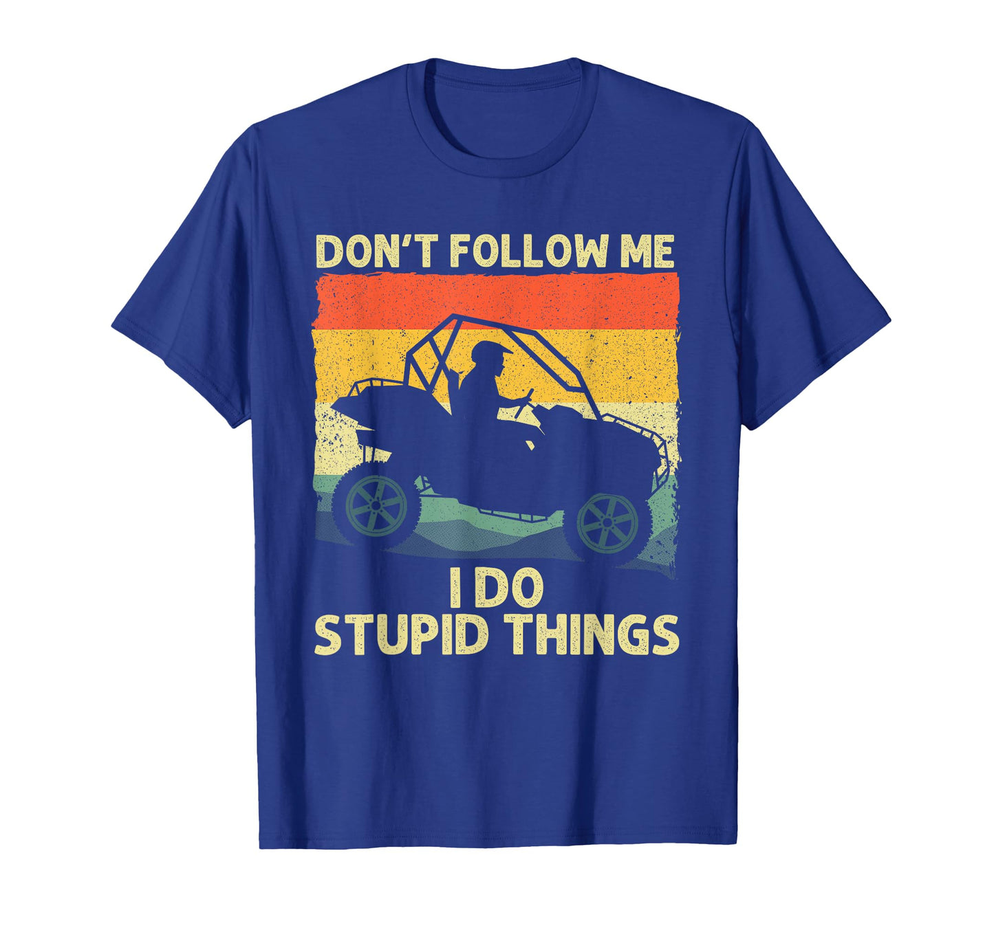 Side-By-Side Design For Men Women UTV ATV SxS Off Road Lover T-Shirt
