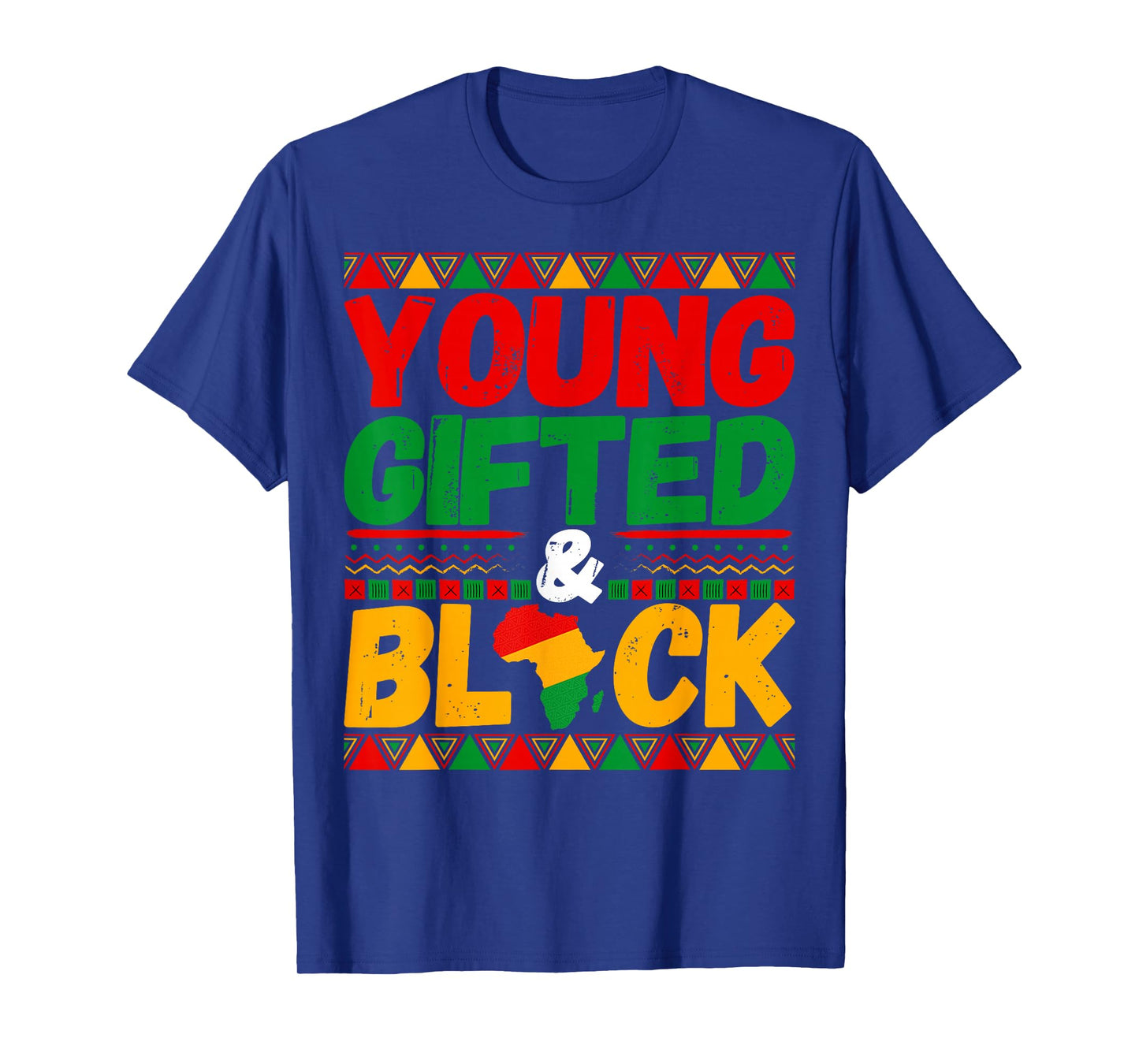 Young Gifted And Black - Black History Month Men Women Kid T-Shirt