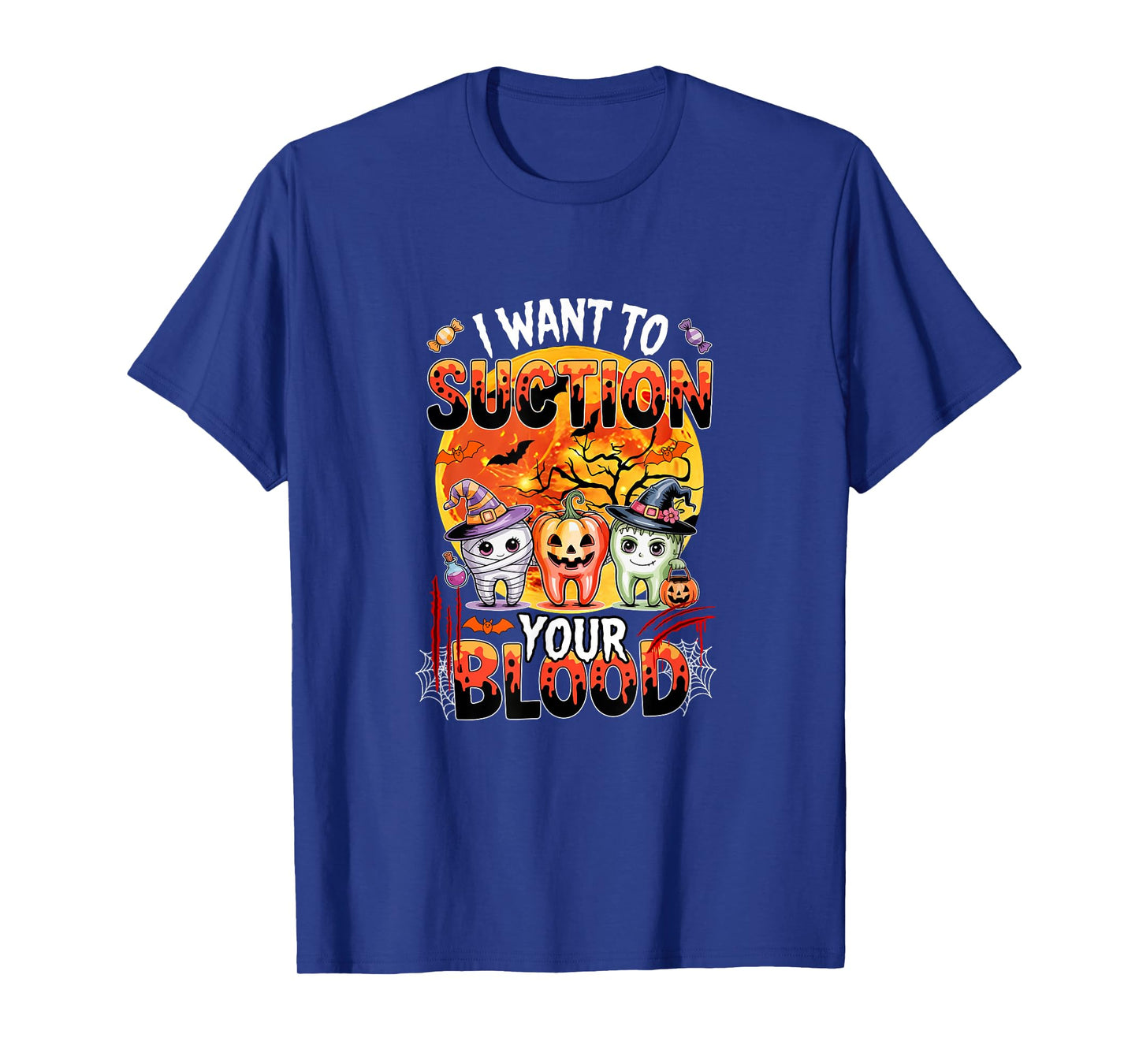 I Want to Suction Halloween Dentist Teeth As Witch Mummy T-Shirt