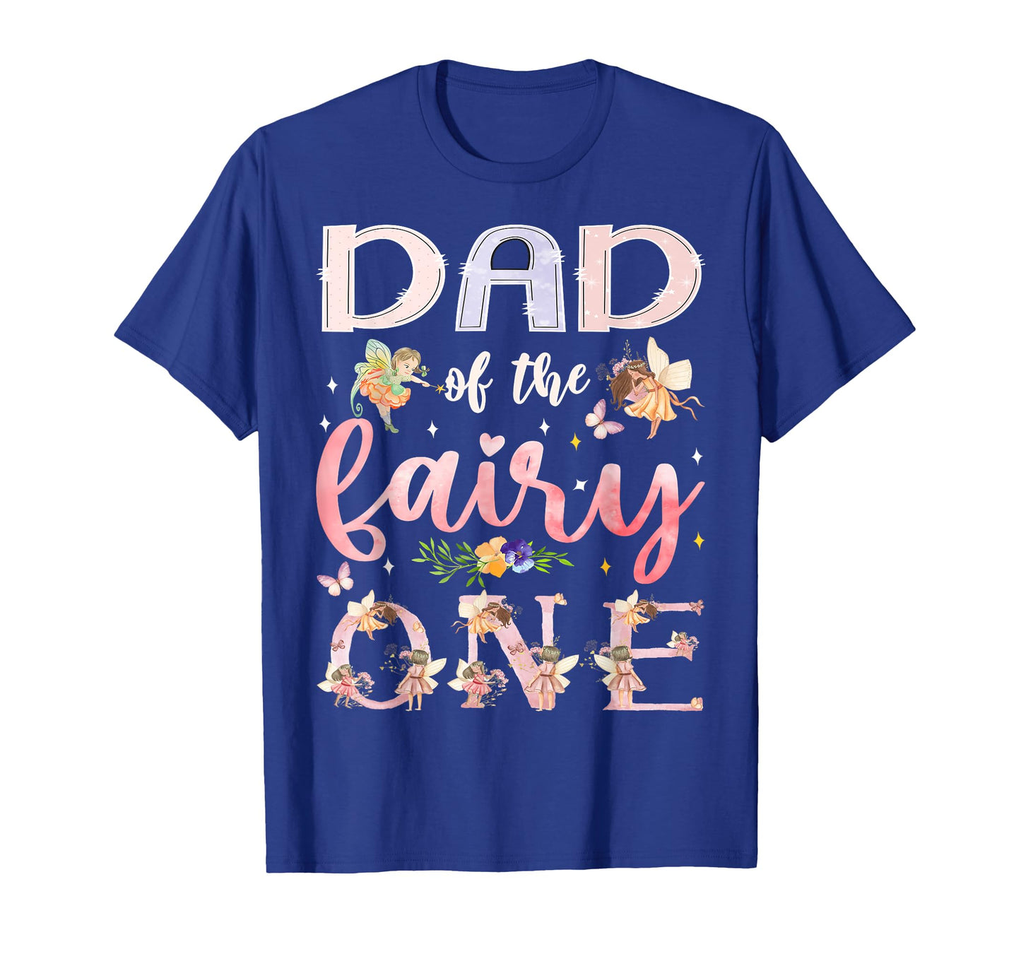 Dad Of The Fairy One 1St Birthday Girl Family Matching T-Shirt