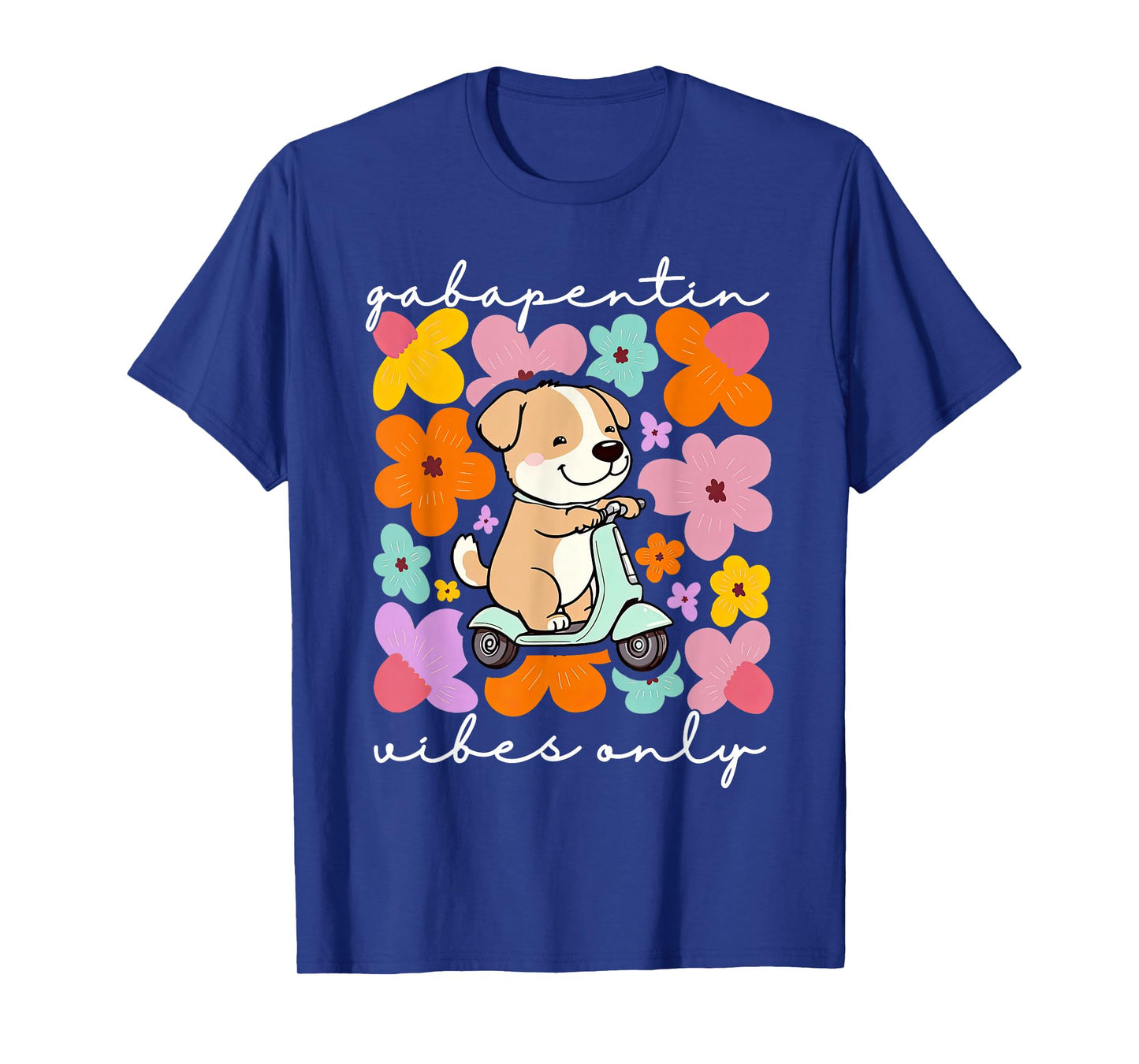 Gabapentin Vibes Only Veterinary Medicine Funny Dog Vet Tech T-Shirt