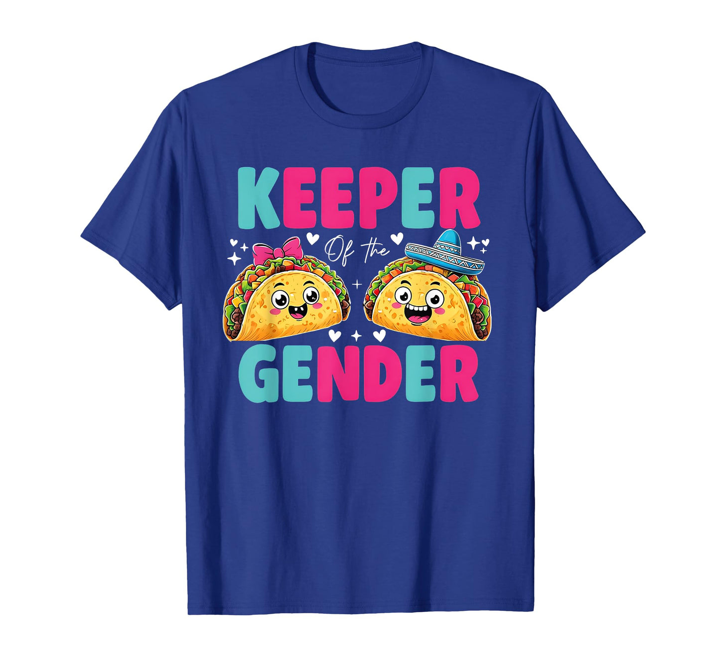 Mexican Gender Reveal - Keeper Of The Gender Taco Lover T-Shirt