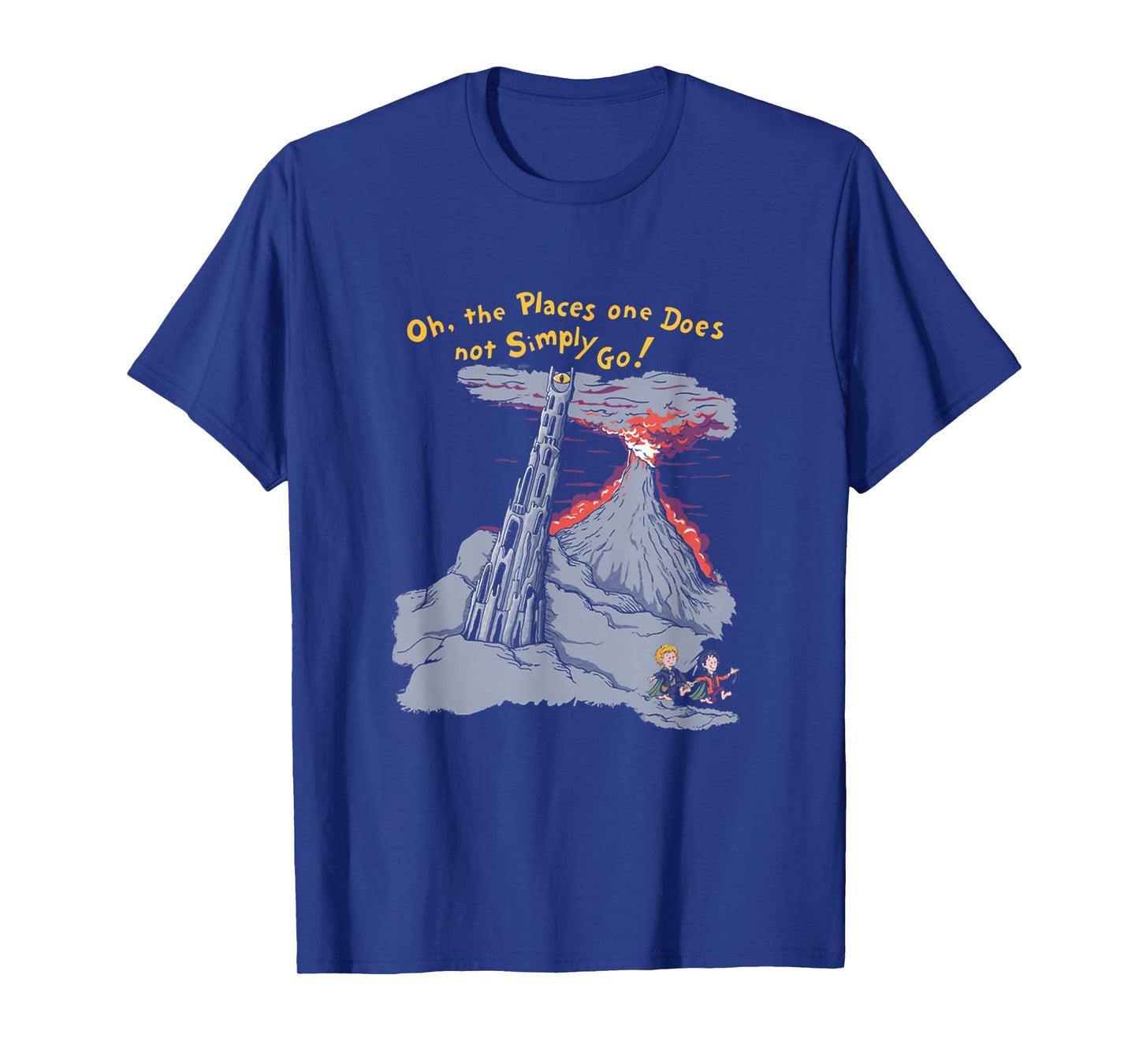Oh The Places One Does Not Simply Go! T-Shirt