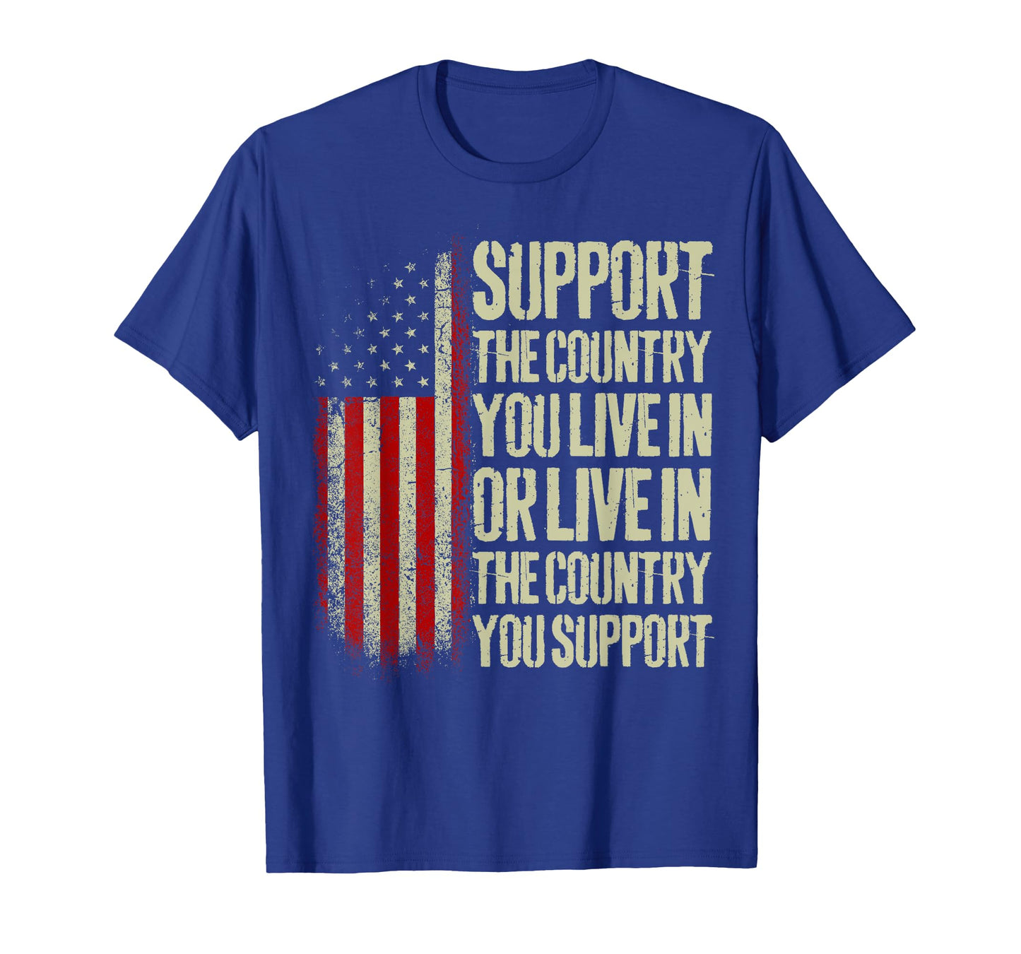 American Flag Vintage Support The Country You Live in T-Shirt