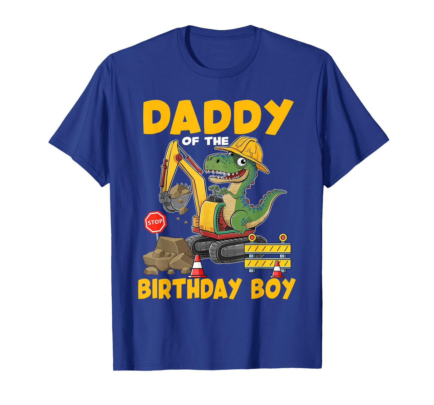 Daddy Of The Birthday Boy Construction Excavator Family T-Shirt