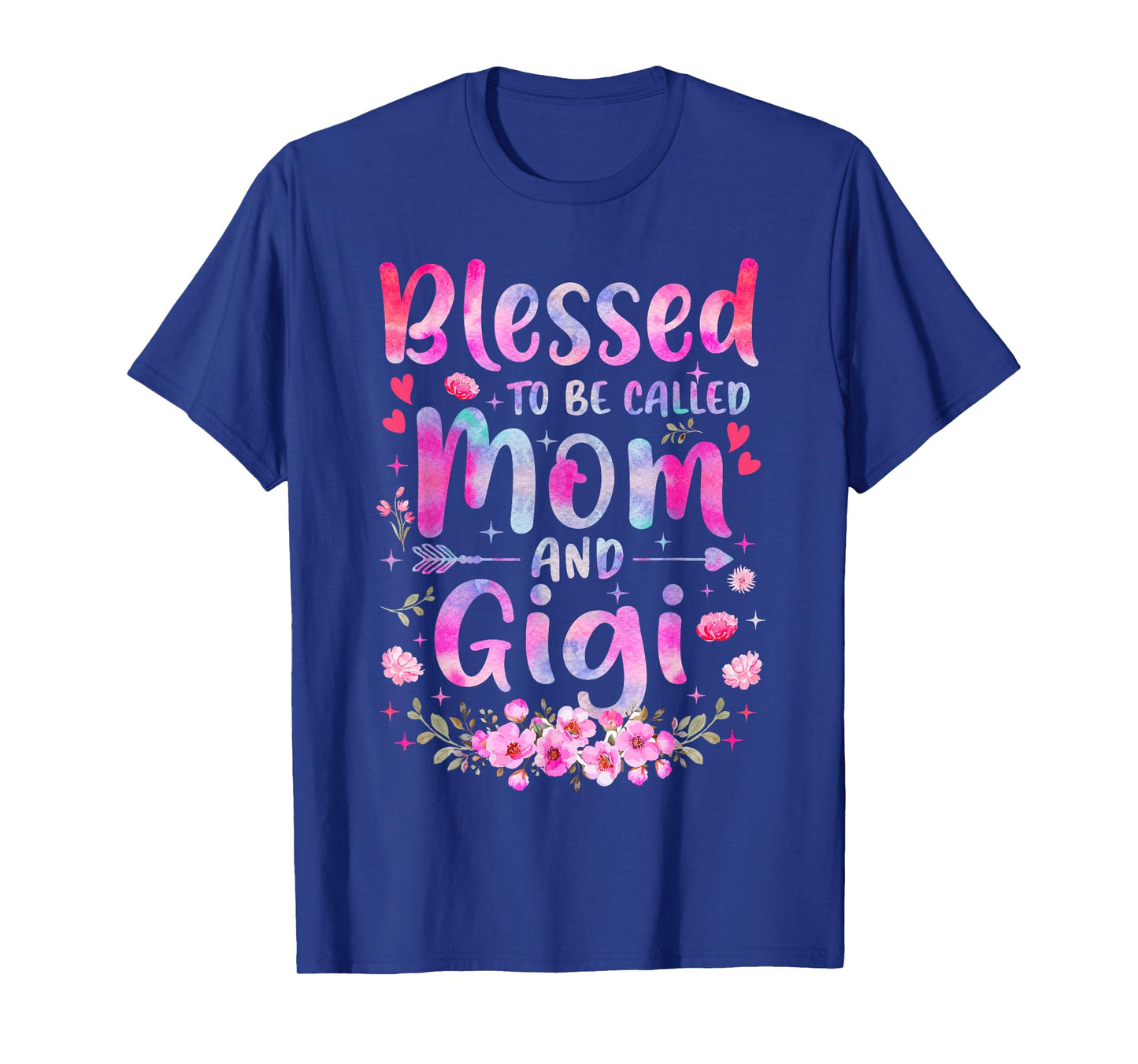 Mother's Day Blessed To Be Called Mom And Gigi Flowers T-Shirt