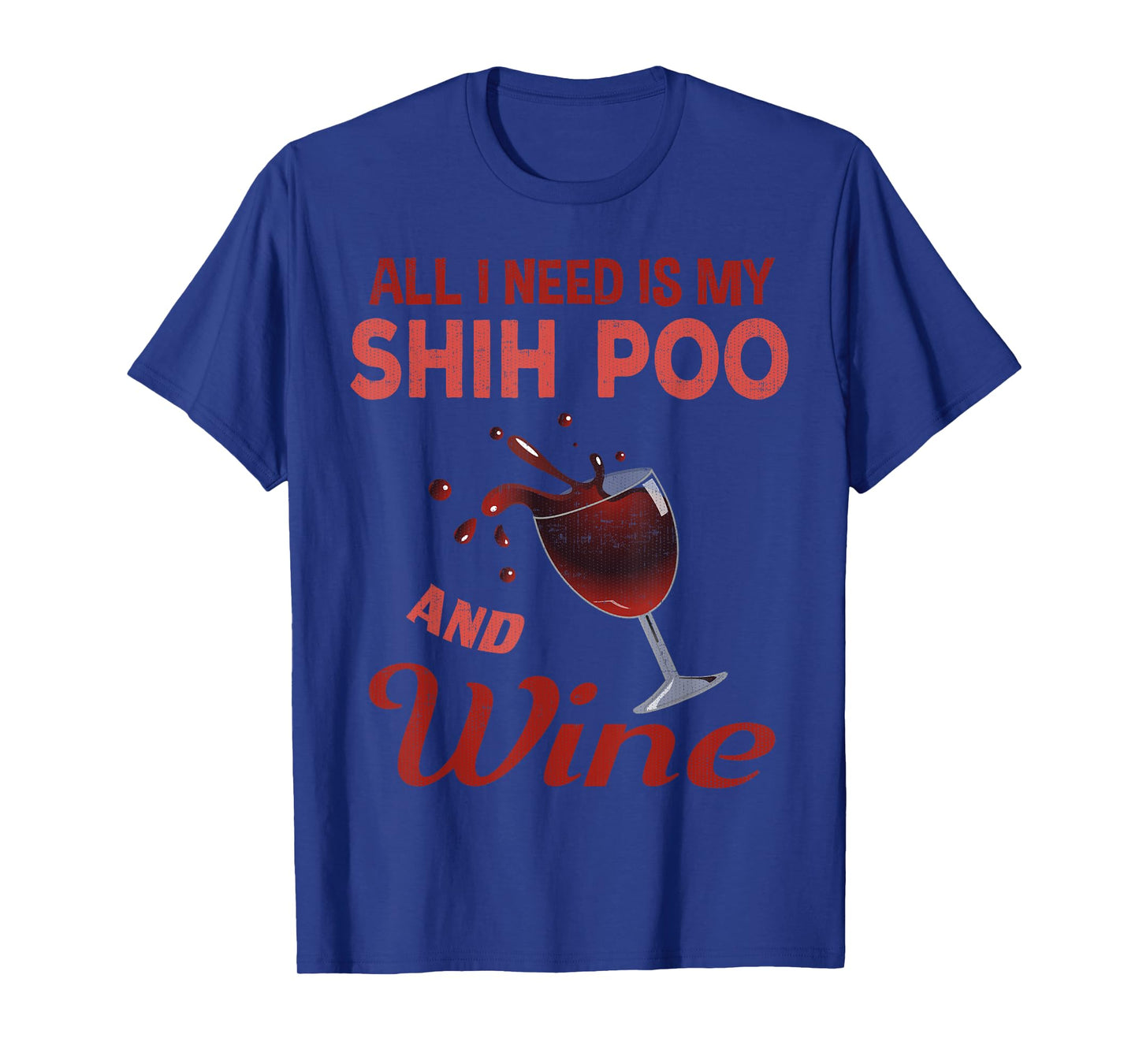Shih Poo T-Shirt Wine Lover Gift For Women Mom Grandma Aunt T-Shirt