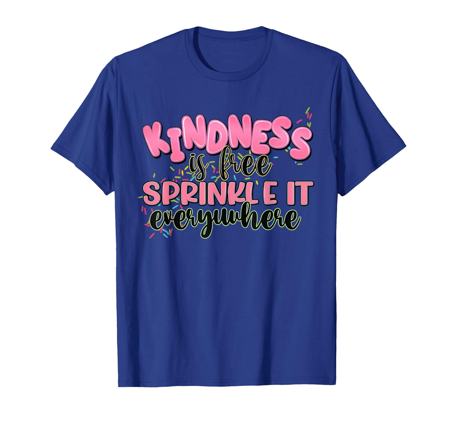 Funny Kindness Is Free Sprinkle It Everywhere Retro Vintage T-Shirt