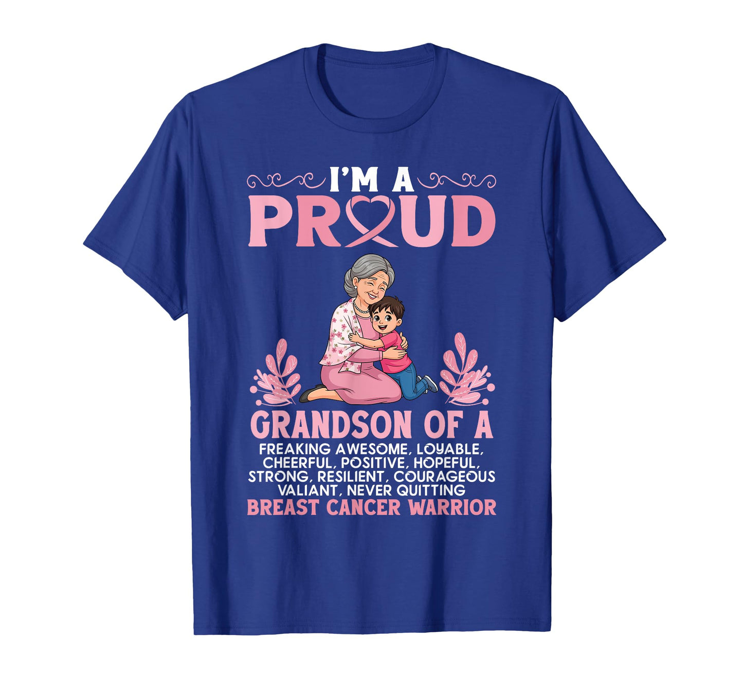 I'm A Proud Grandson of A Strong Breast Cancer Warrior Nana T-Shirt