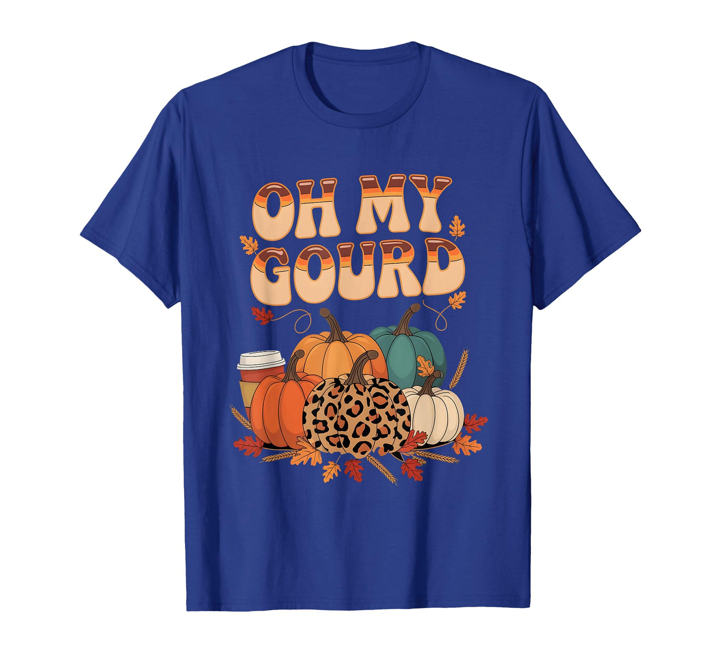 Oh My Gourd Pumpkins Funny Fall Autumn Thanksgiving Day T-Shirt