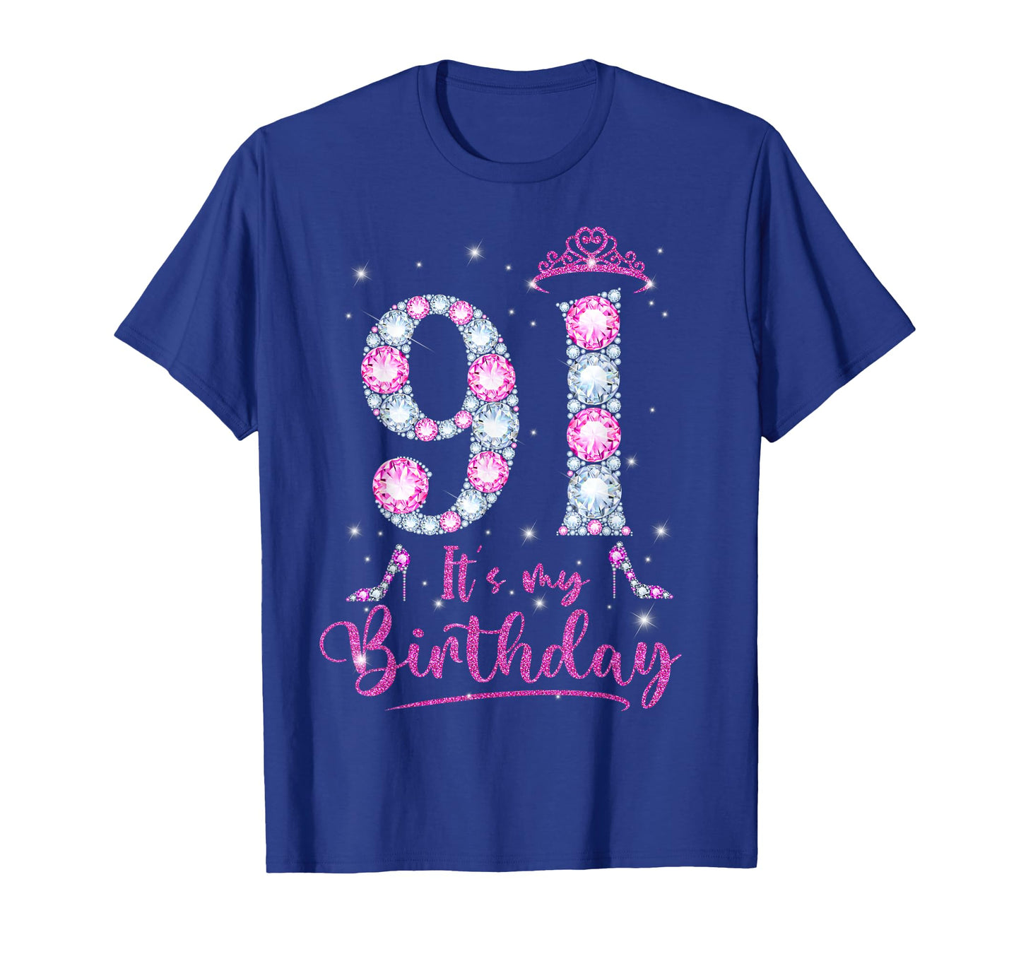 91 It's My Birthday 91 Years Old 91st Birthday Girl Lady T-Shirt