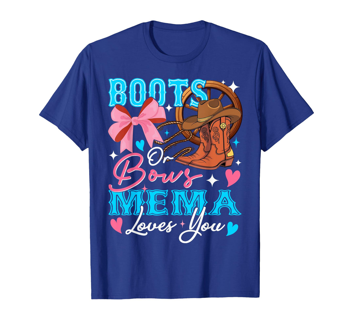 Boots or Bows Gender Reveal Decorations Mema Loves You T-Shirt