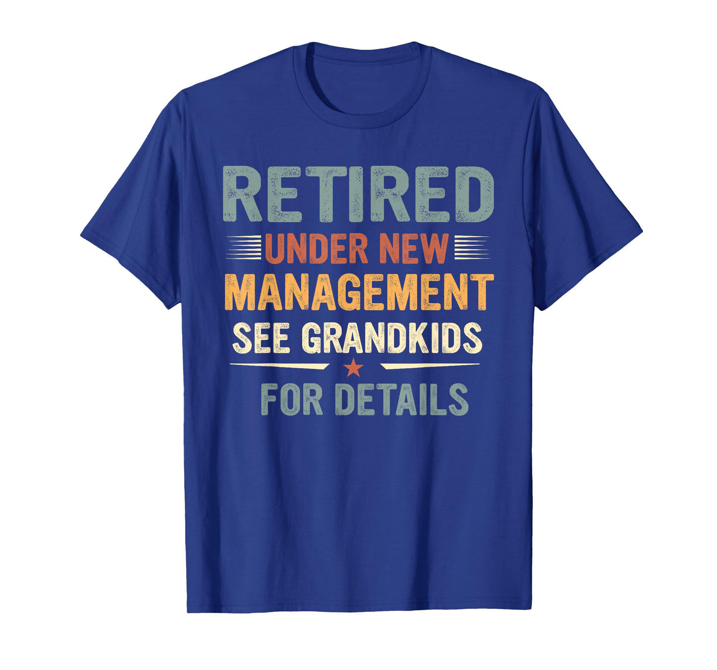 Fathers Day Retired Grandpa Retirement Under New Management T-Shirt