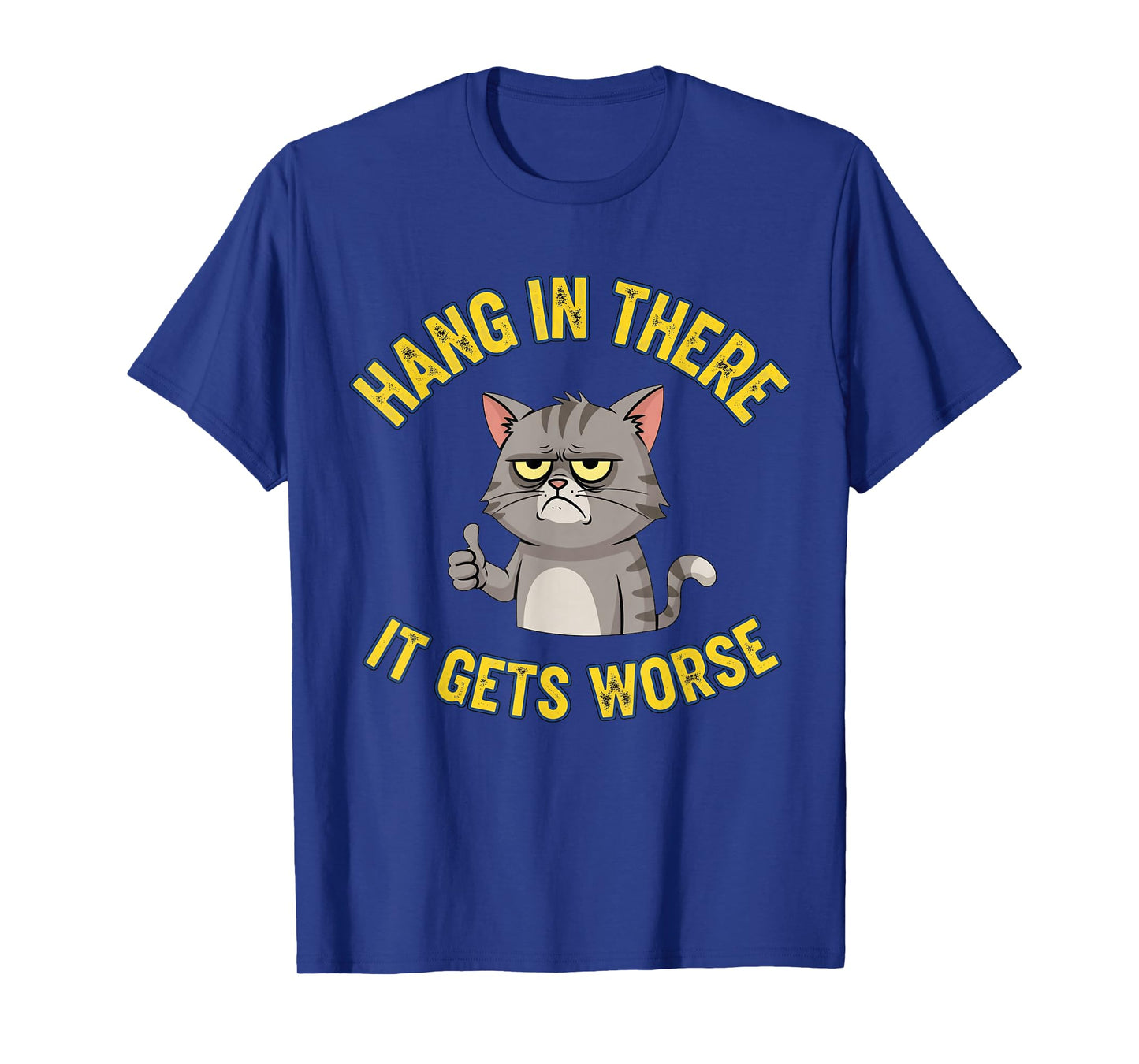 Hang in There It Gets Worse Boy Kids Funny Cat Meme T-Shirt