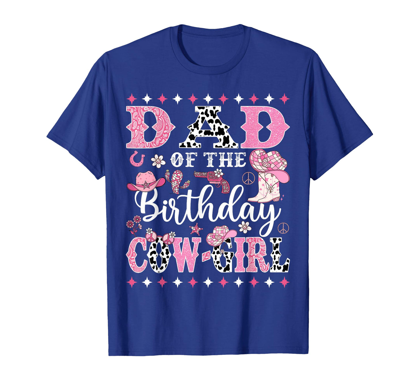 Dad Of The Birthday CowGirl Rodeo CowGirl Birthday T-Shirt