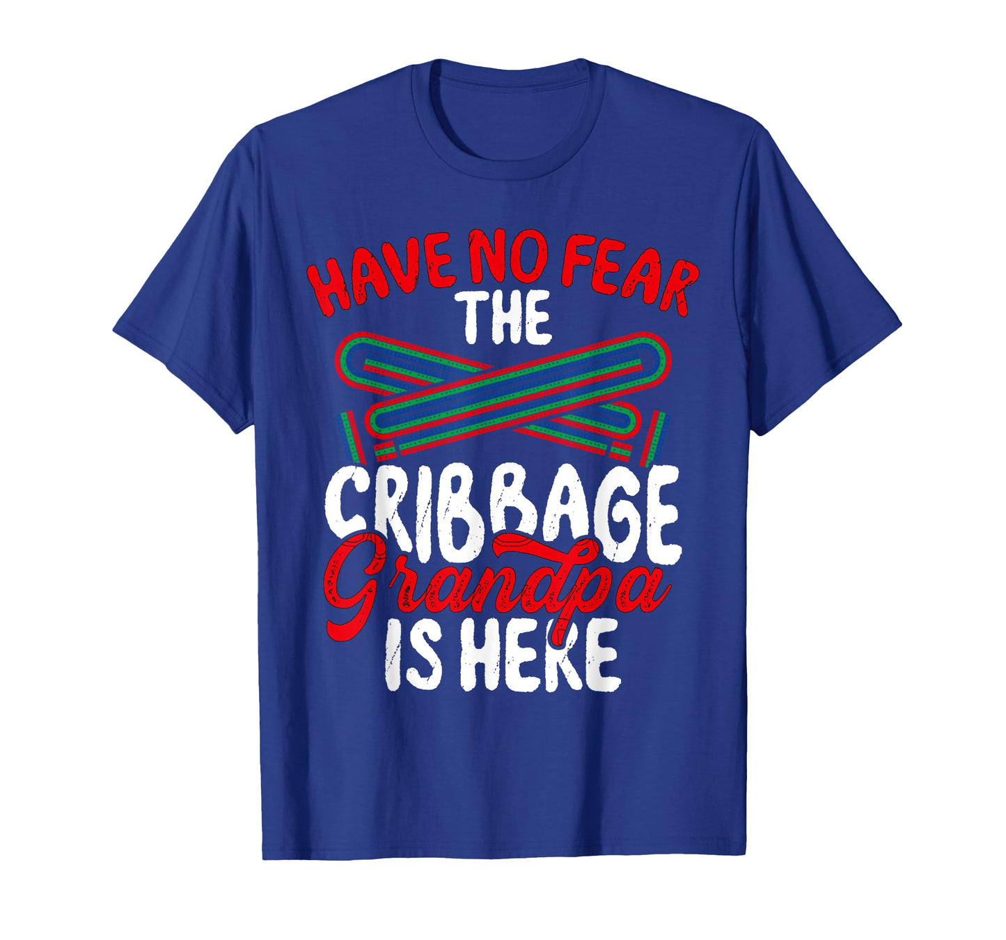Have No Fear The Cribbage Grandpa is Here Cribbage Grandpa T-Shirt