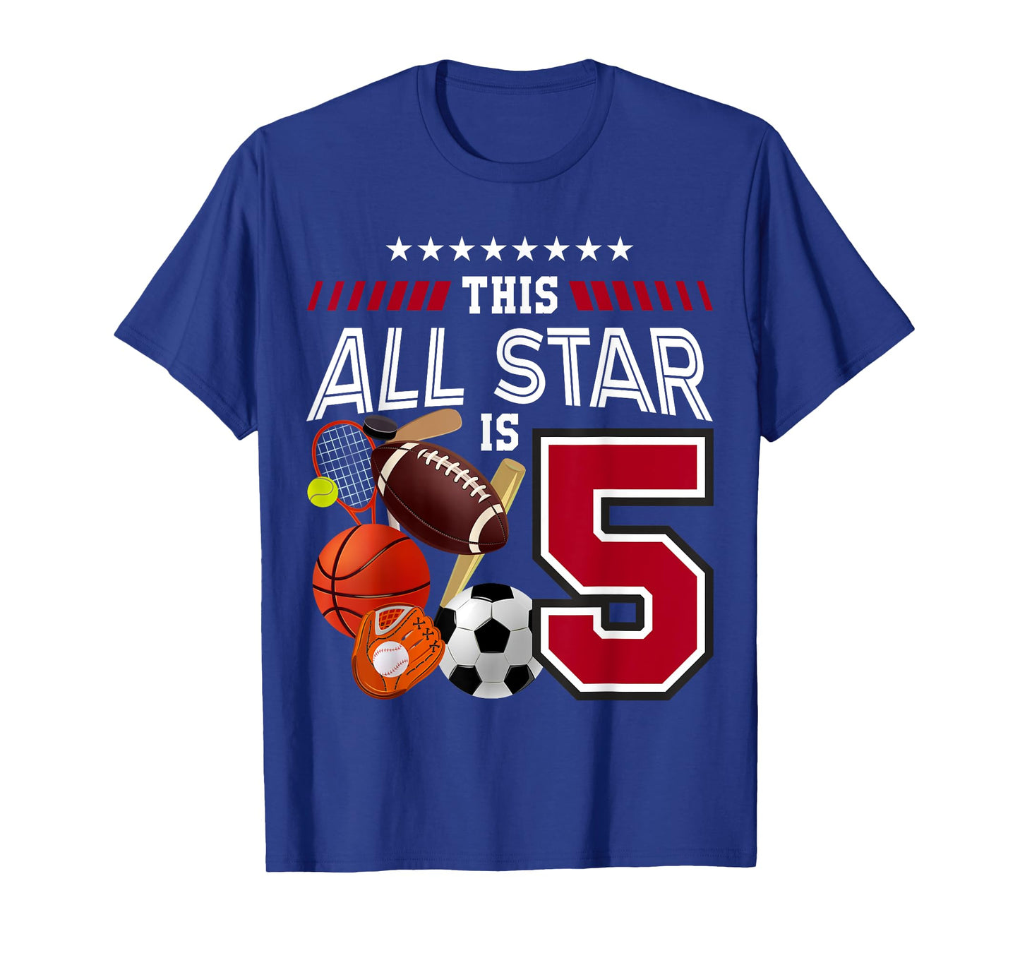 This All Star Is 5th Birthday Sport Lover 5 Year Old B-Day T-Shirt