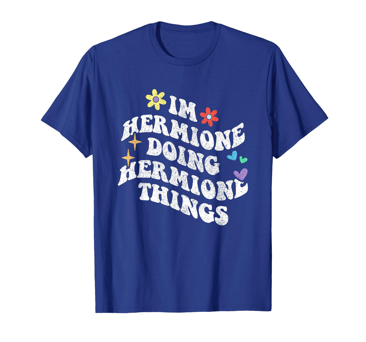 Personalized Name Mothers Day outfit For Women Retro Groovy Im Hermione Doing Hermione Things Funny Black T-Shirt