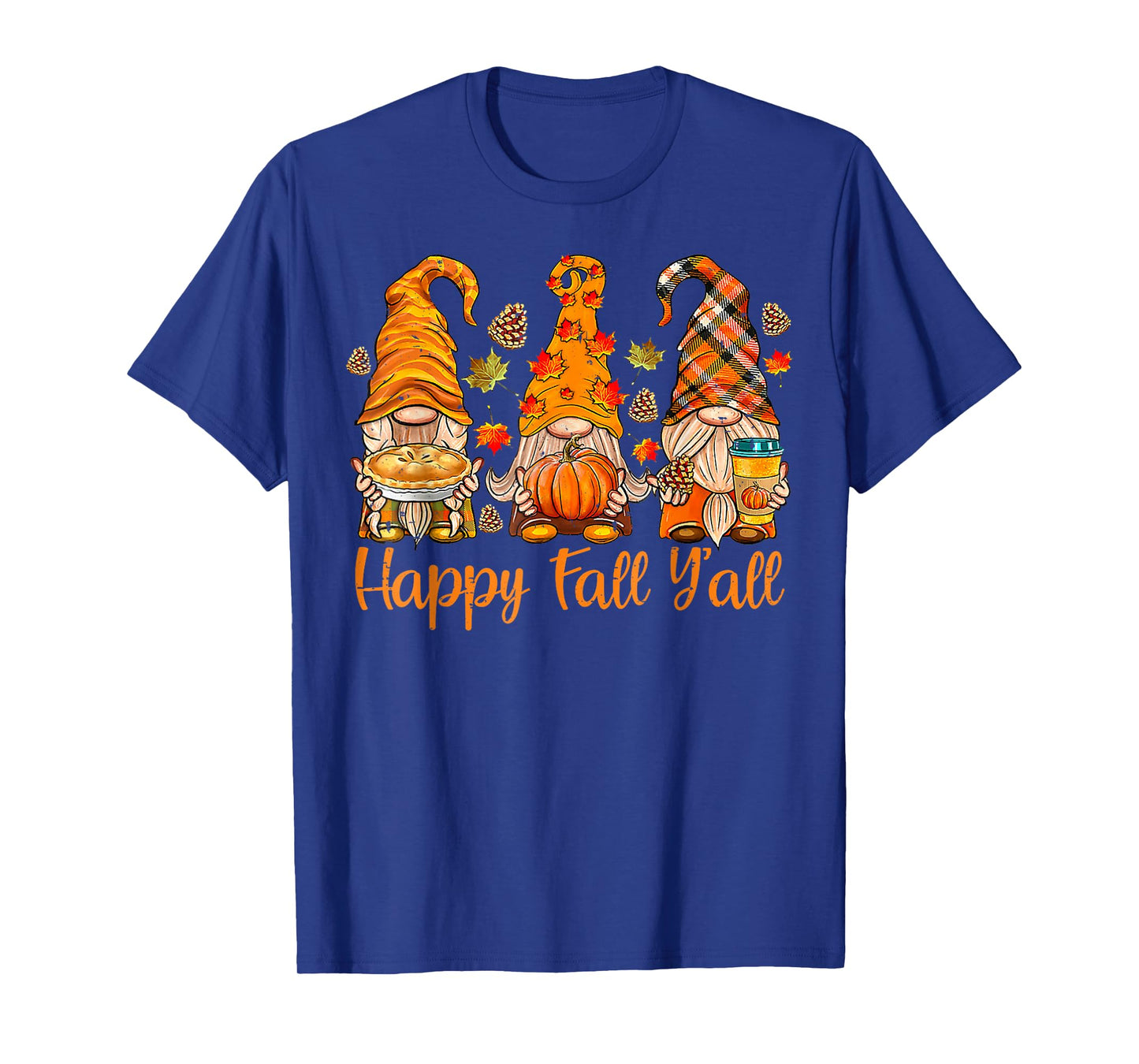 Happy Fall Y'all Gnome Pumpkin Autumn Thanksgiving Men Women T-Shirt
