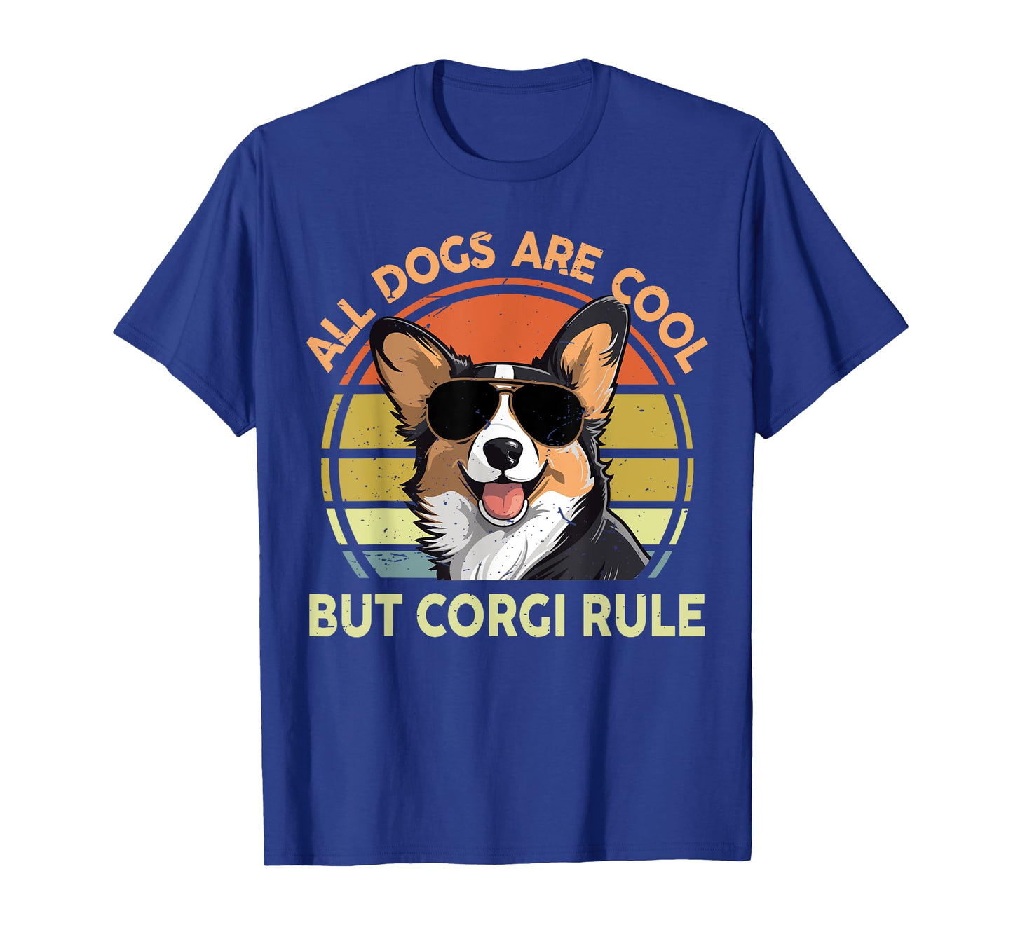 All Dogs Are Cool But Corgi Rule Funny Men Women Dad Mom T-Shirt