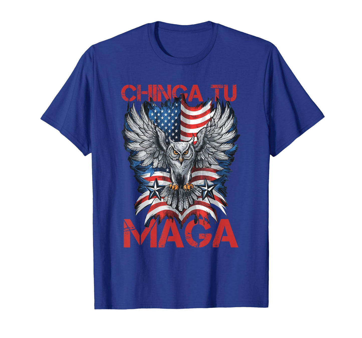 Chinga Tu MAGA Statement American US Flag T-Shirt