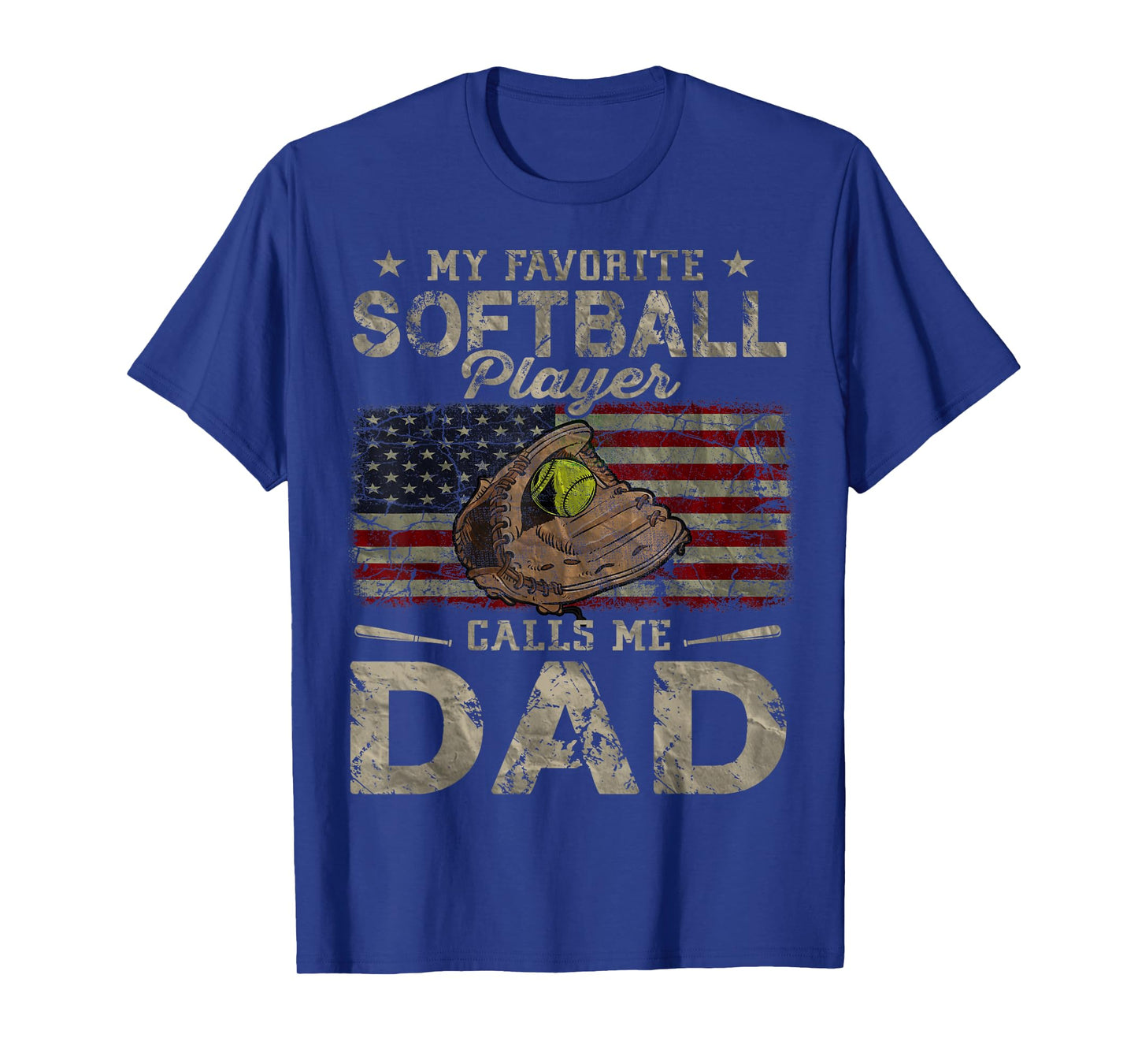 My Favorite Softball Player Calls Me Dad Father's Day Daddy T-Shirt