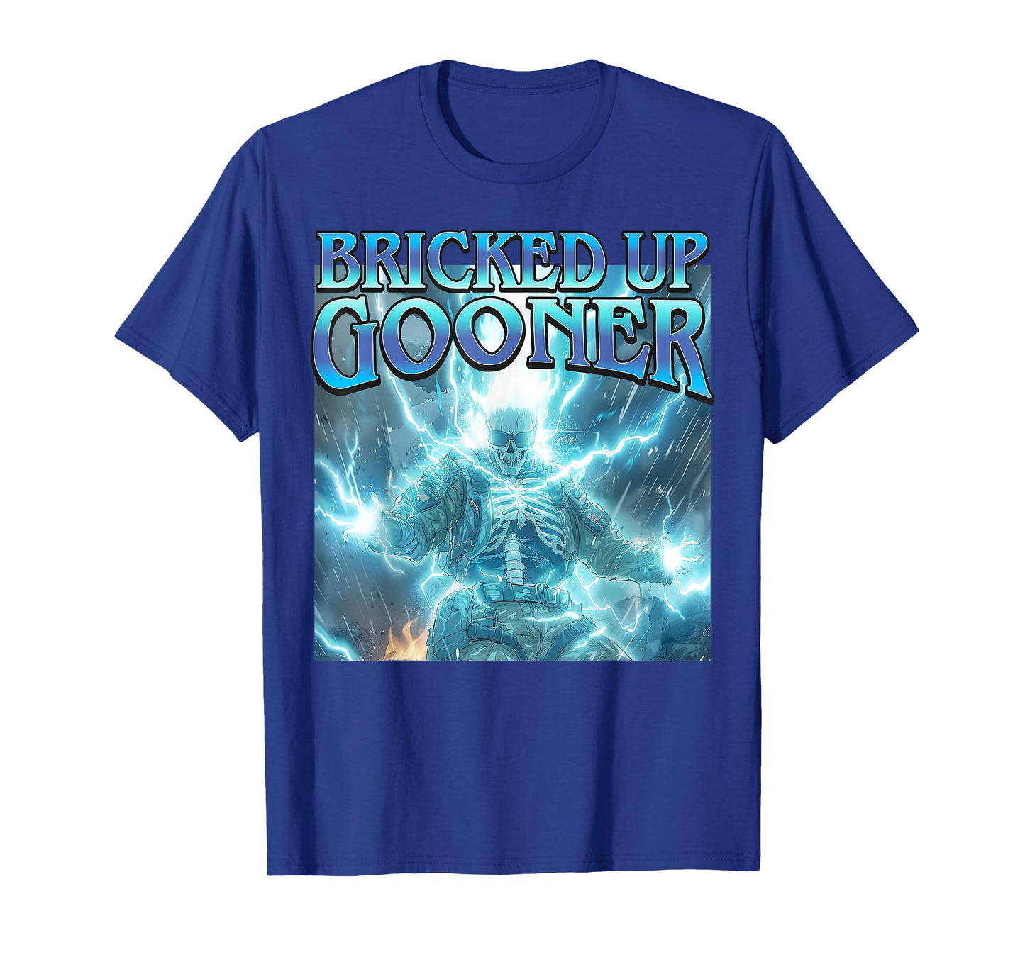 Bricked Up Gooner - Funny Hard Lightning Skeleton Meme T-Shirt