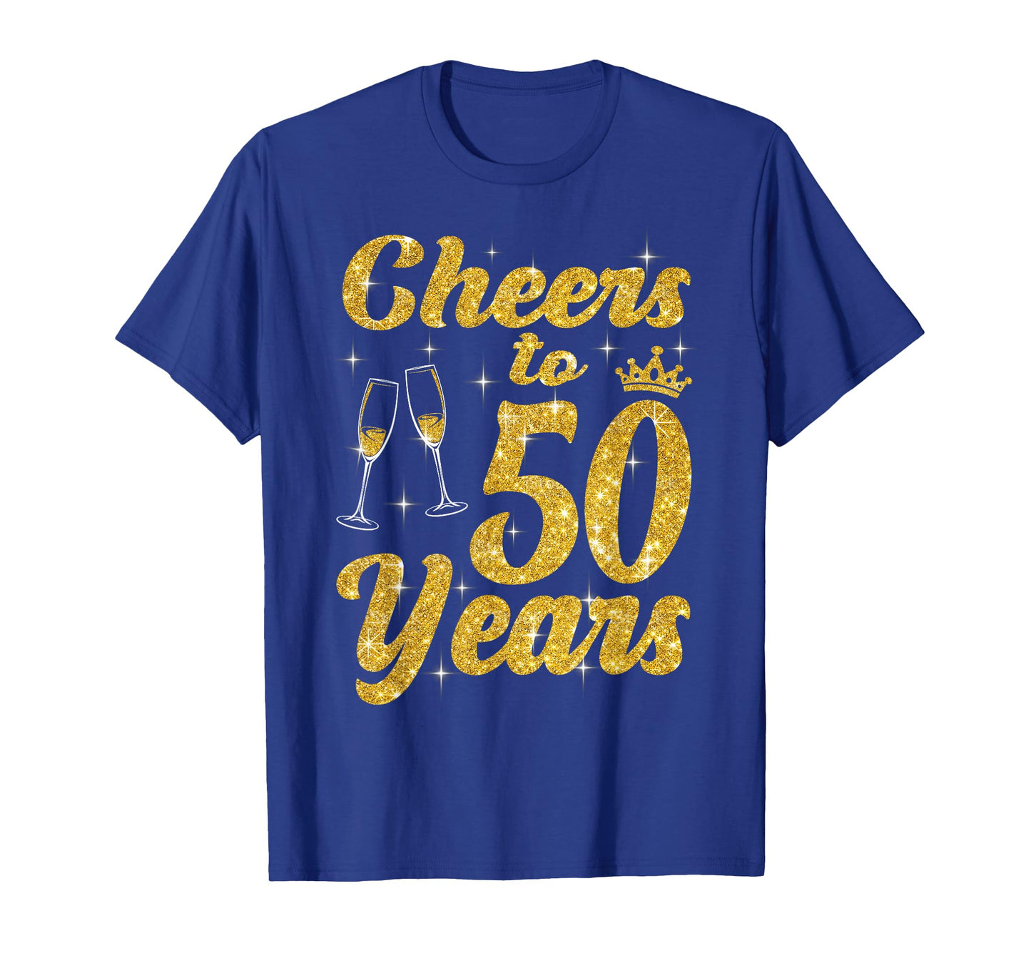 Cheers To 50 Years Old Queen Cute 50th Birthday Party Women T-Shirt