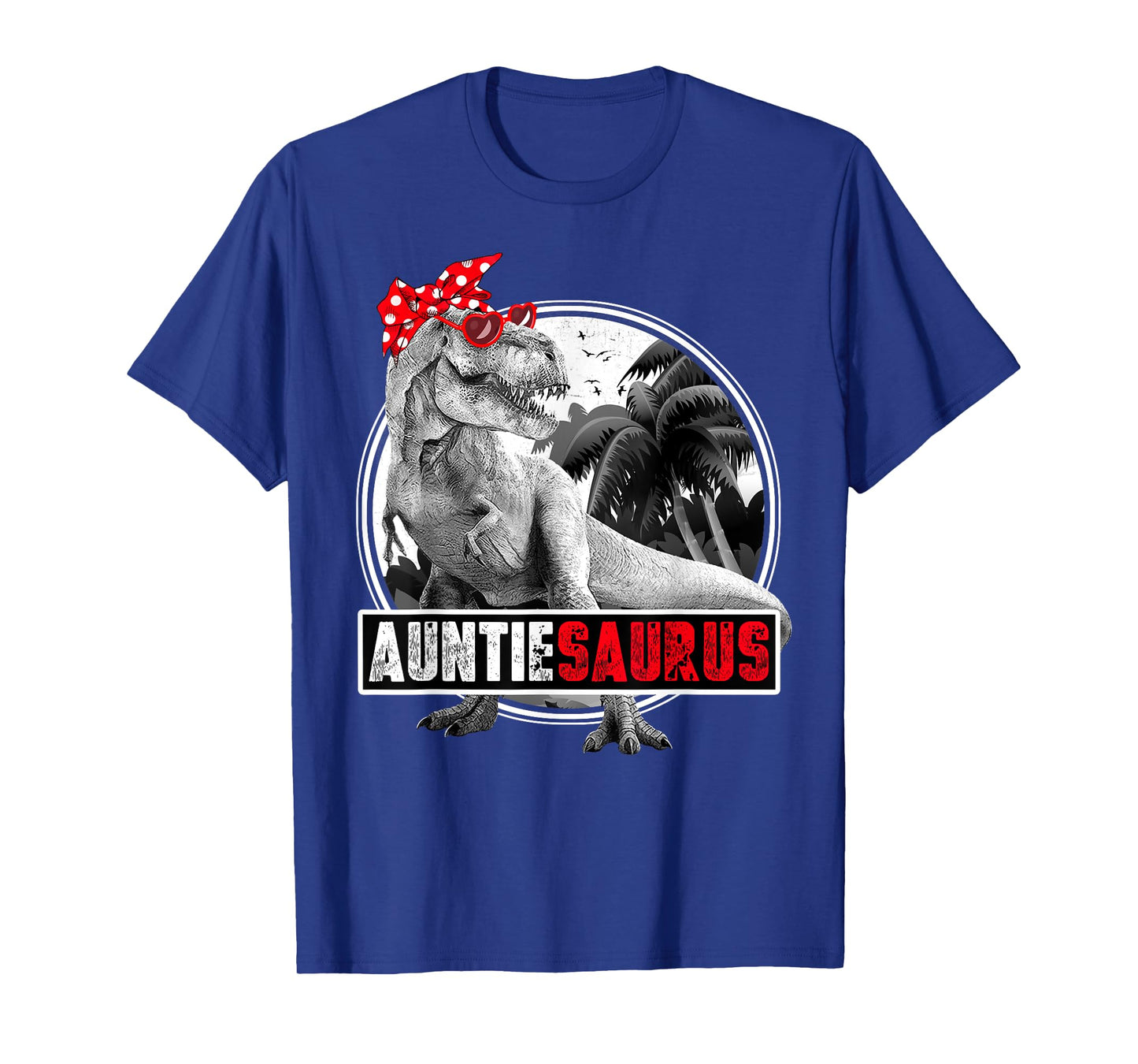 Auntiesaurus T-Rex Dinosaur Auntie Dinosaur T-Shirt
