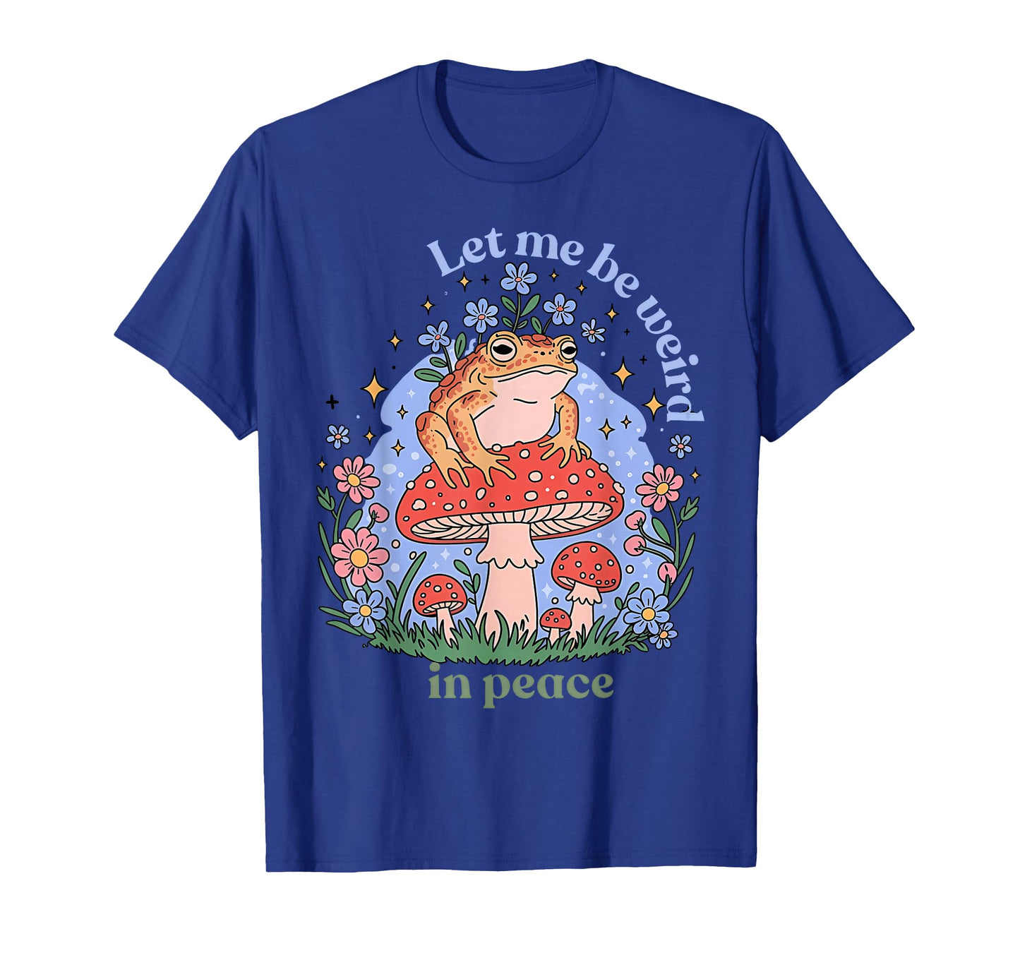 Let Me Be Weird in Peace Frog Sitting Retro for Everyone T-Shirt