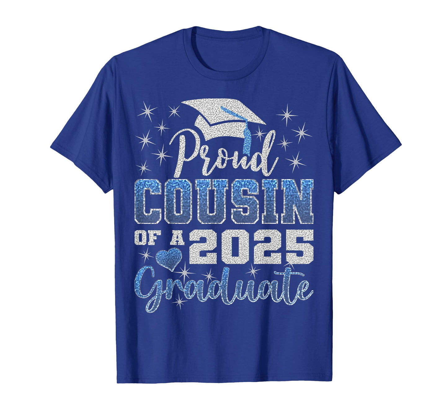 Super Proud Cousin of 2025 Graduate Awesome Family College T-Shirt