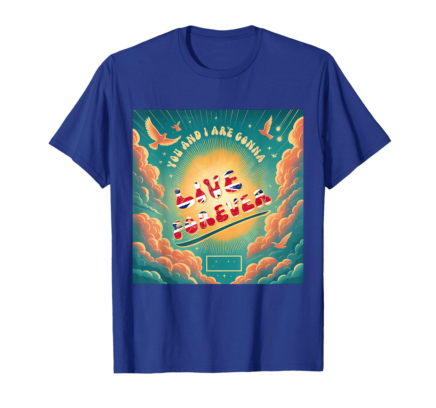 You and I Love are Gonna Live Retro Forever Family Name T-Shirt
