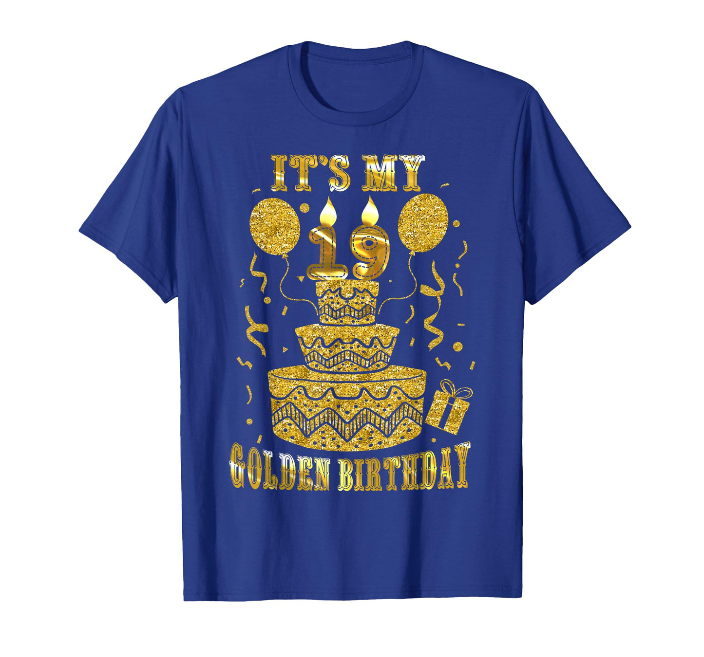It's My 19 Golden Birthday Happy 19 Years Old Teen Boy Girl T-Shirt