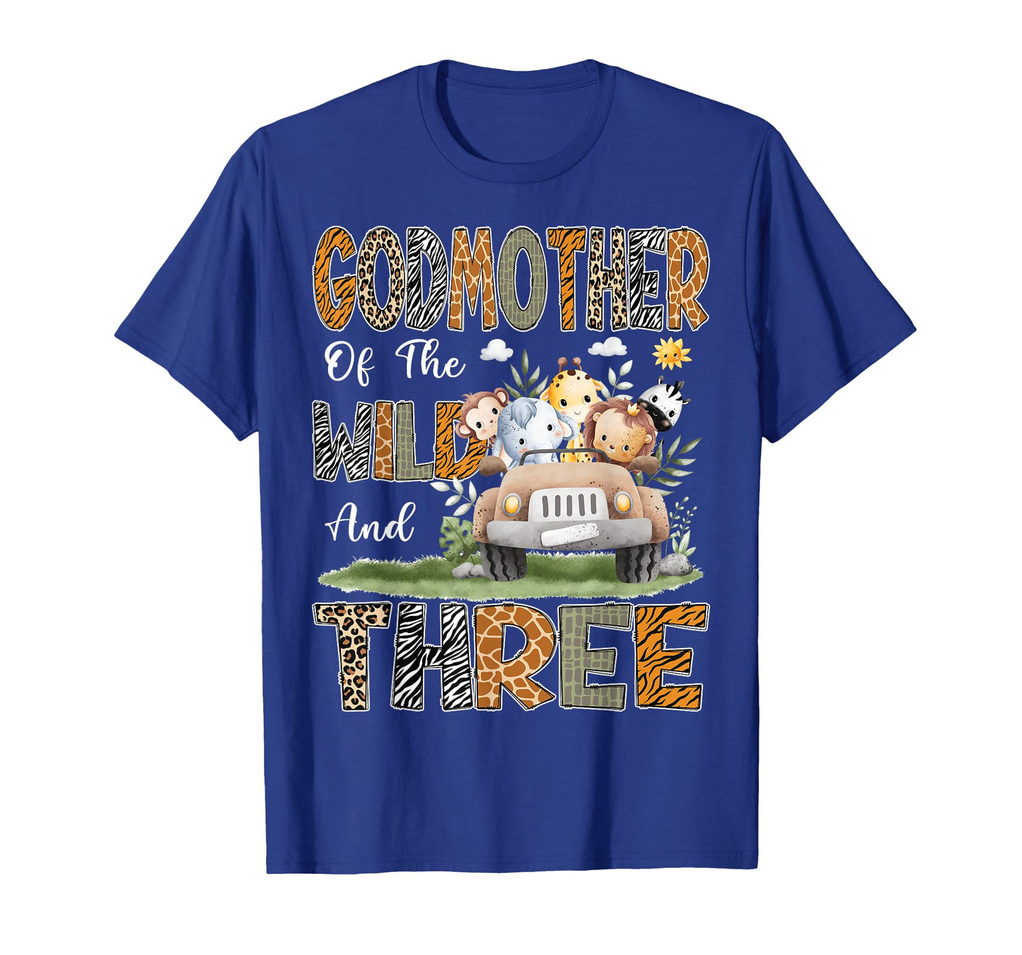 GodMother Of The Wild Three 3Rd Birthday Safari Animal T-Shirt