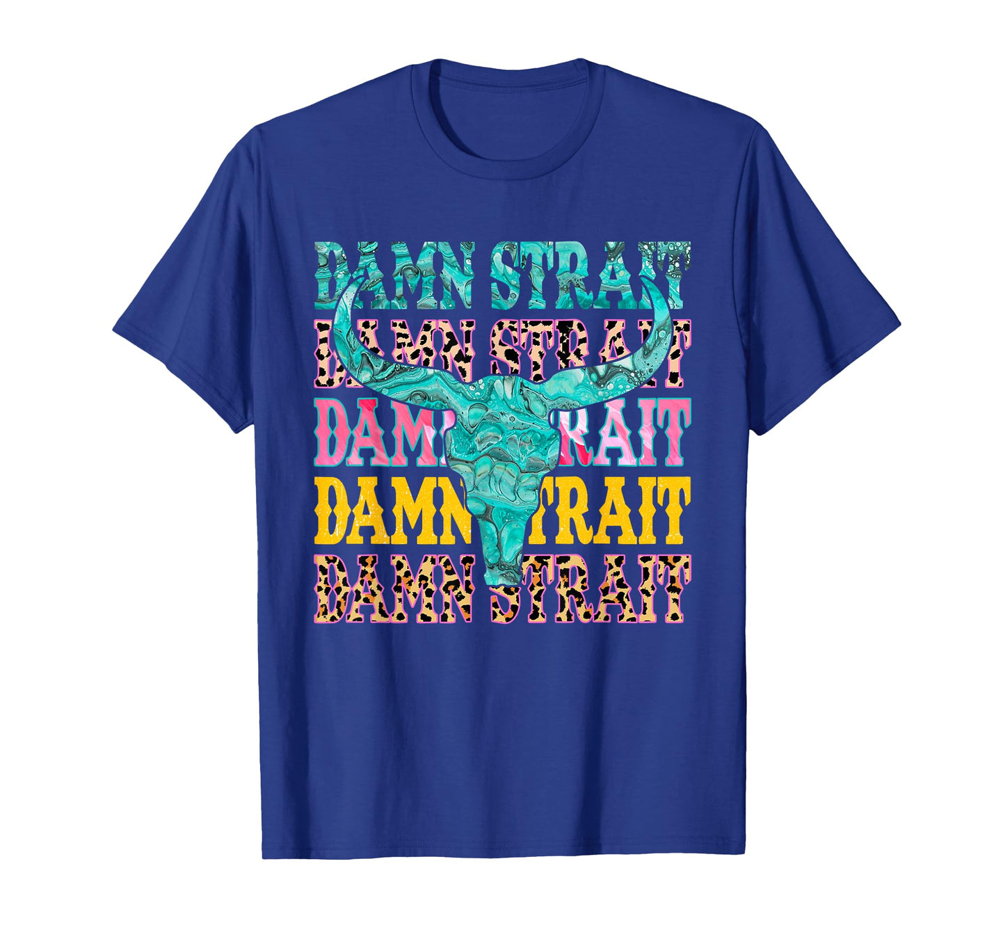 Country Graphic Bull Skull Cowboy Western Damn Strait Name T-Shirt